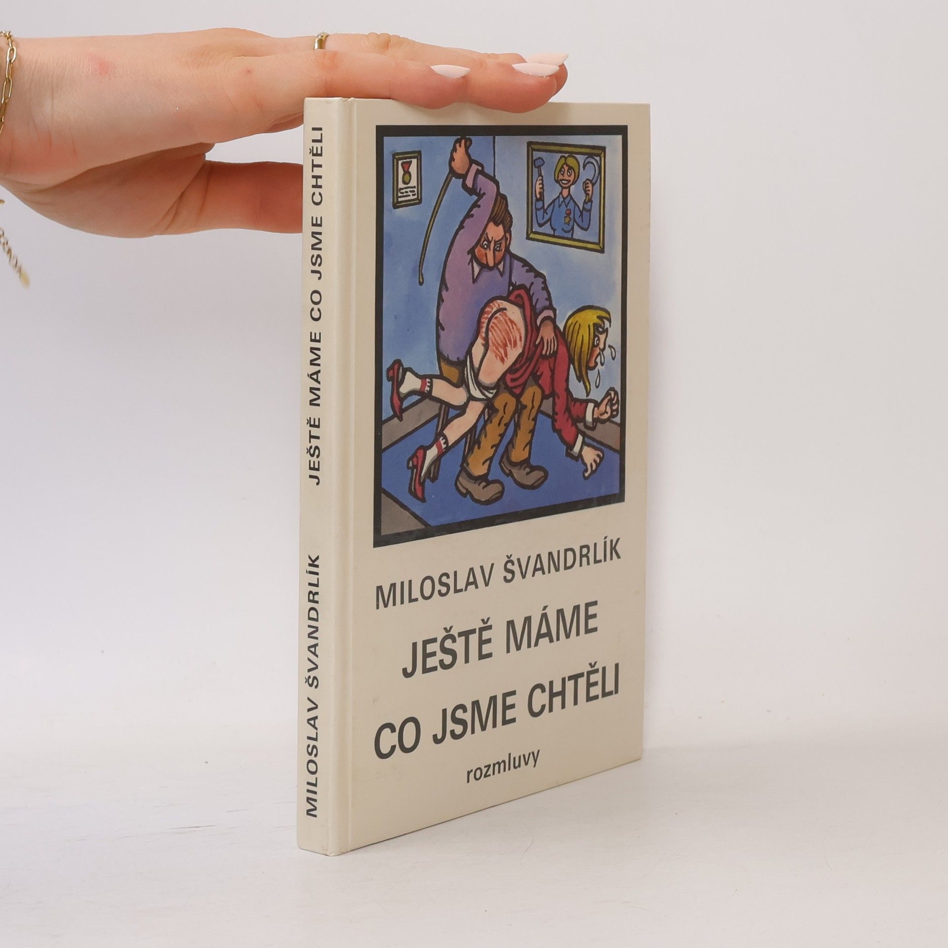 Miloslav Švandrlík Ještě máme co jsme chtěli