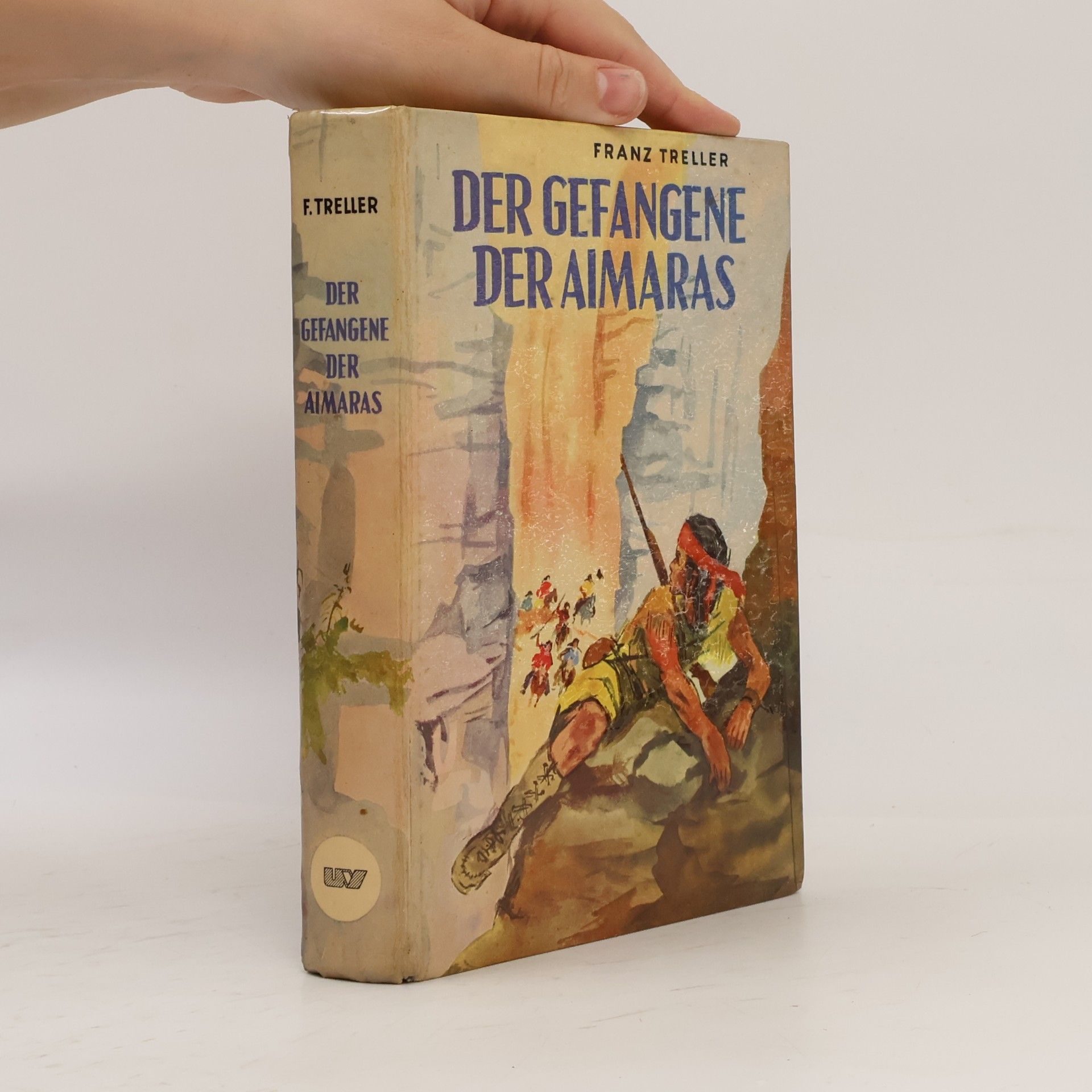 Franz Treller Der Gefangene der Aimaras