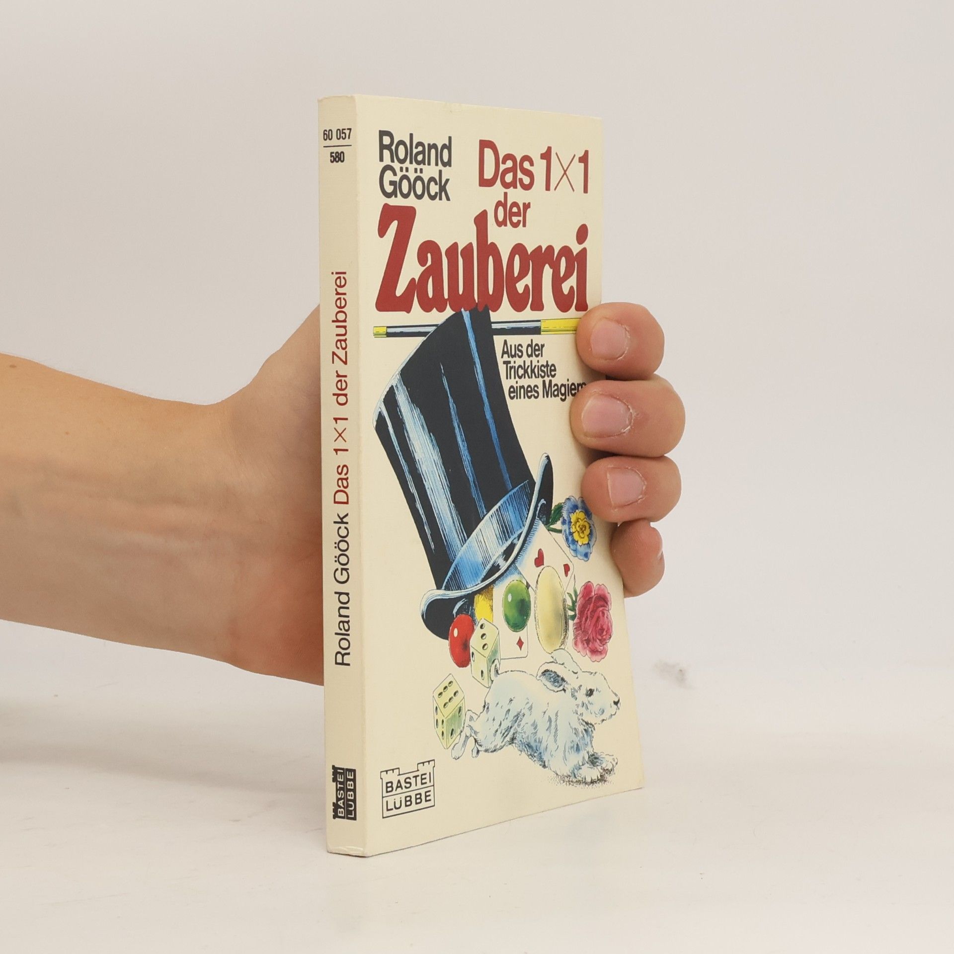 Roland Gööck Das 1 × 1 [Einmaleins] der Zauberei