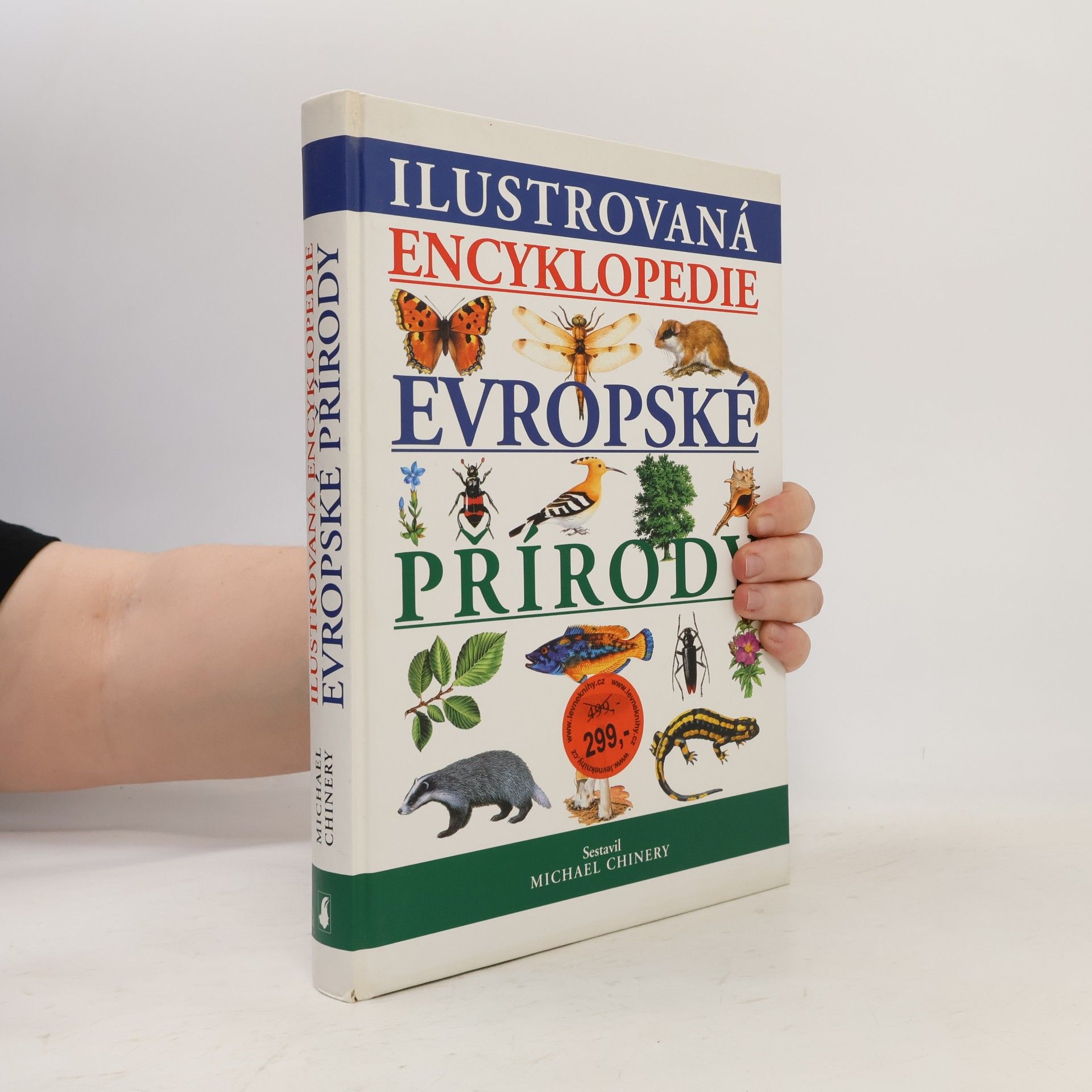 Michael Chinery Ilustrovaná encyklopedie evropské přírody
