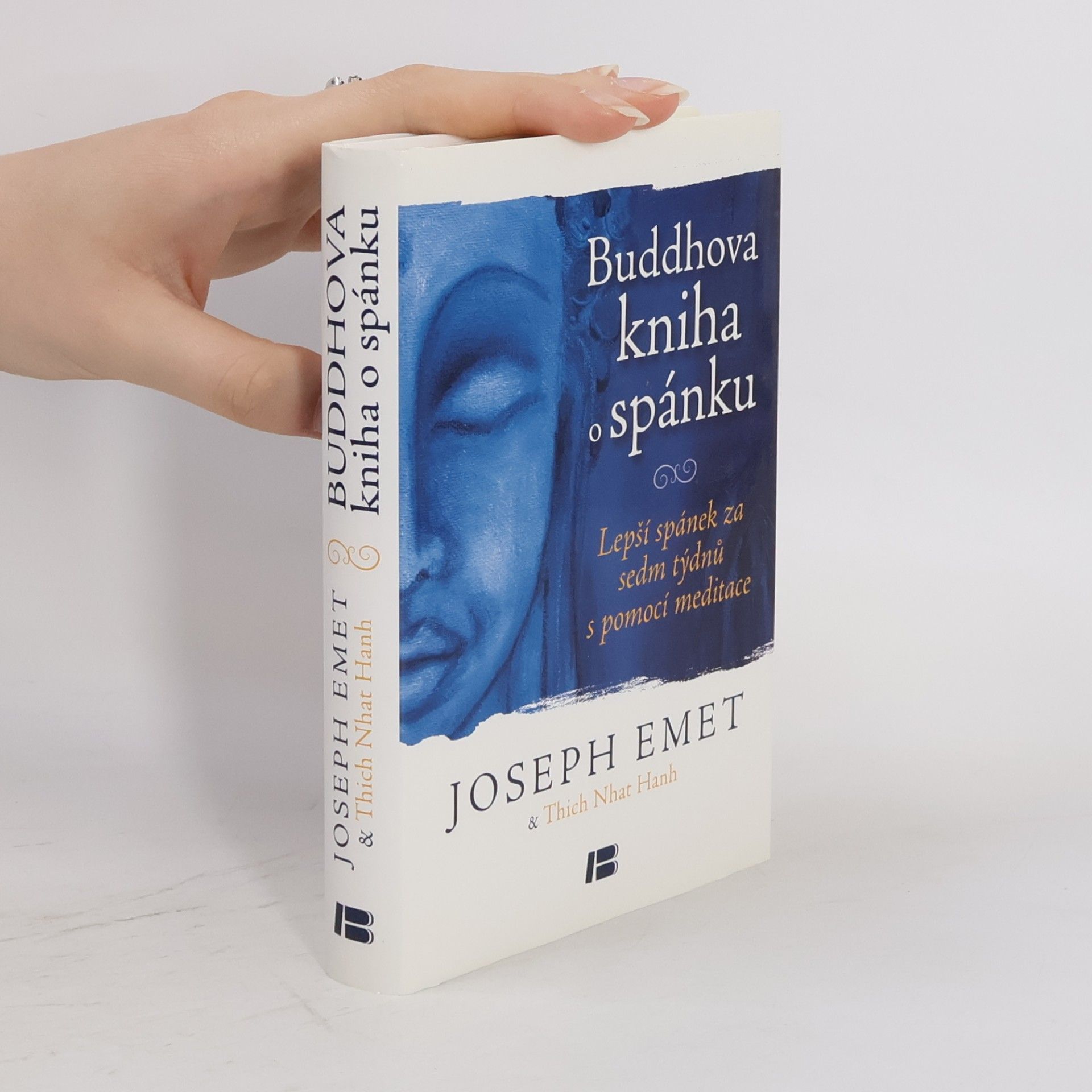 Joseph Emet Buddhova kniha o spánku: Lepší spánek za sedm týdnů s pomocí meditace