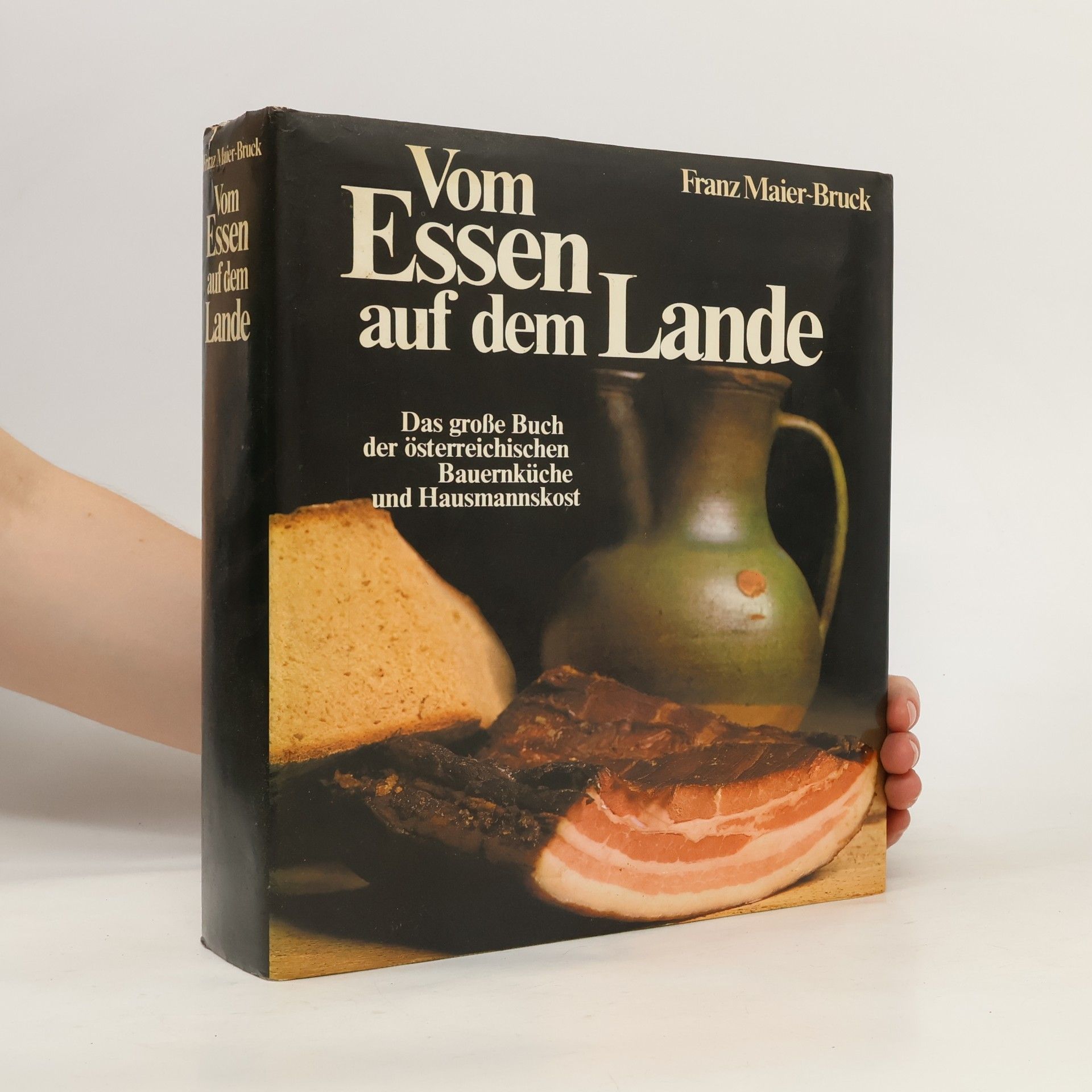 Franz Maier-Bruck Vom Essen auf dem Lande