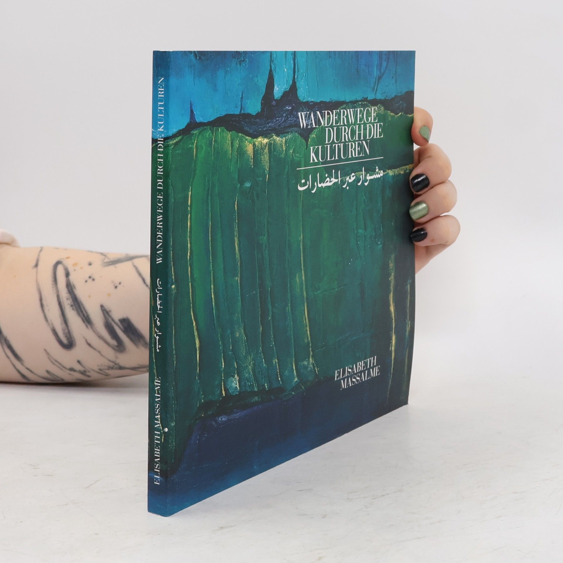 Elisabeth Massalme Wanderwege durch die Kulturen