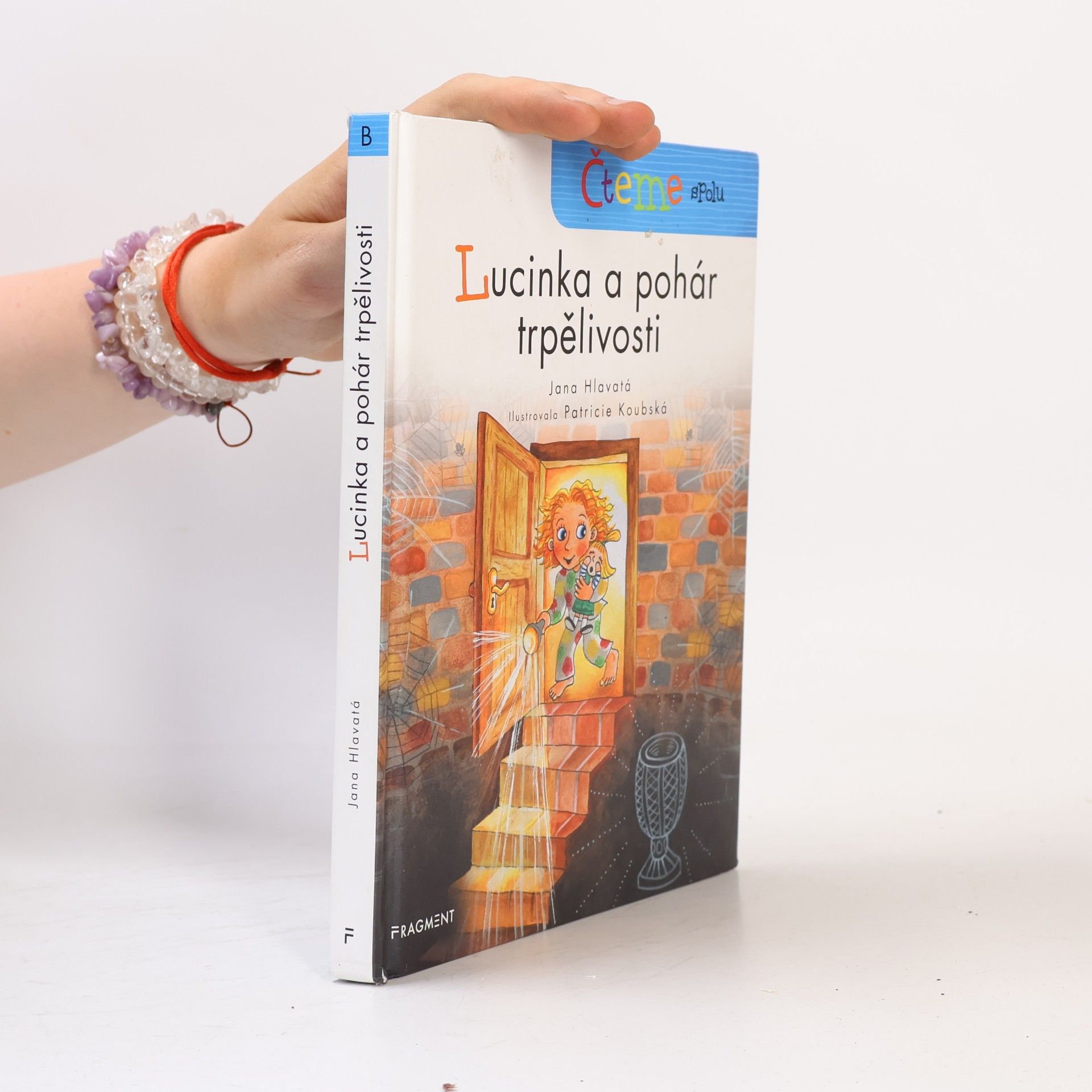 Jana Hlavatá Lucinka a pohár trpělivosti