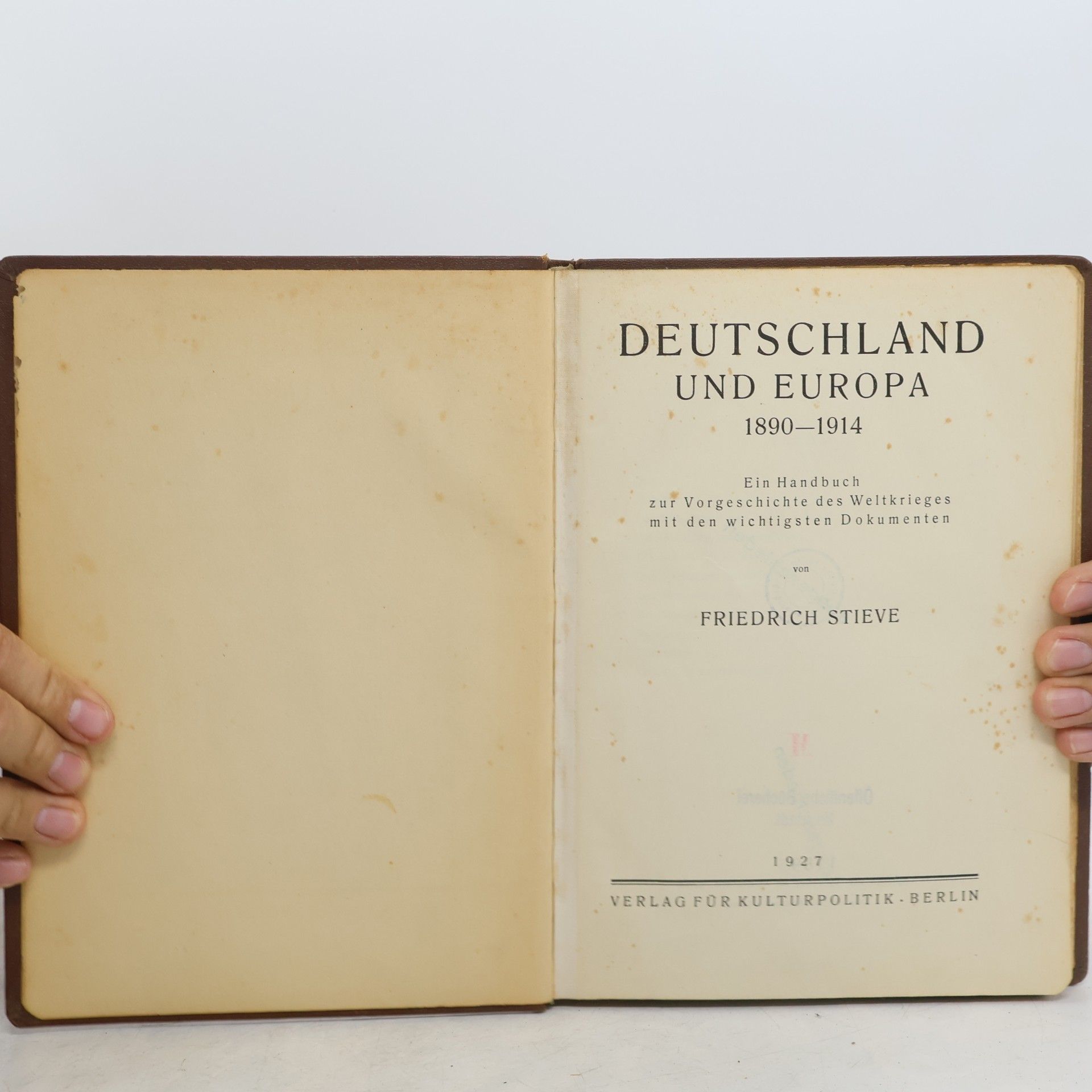 Friedrich Stieve Deutschland und Europa 1890-1914