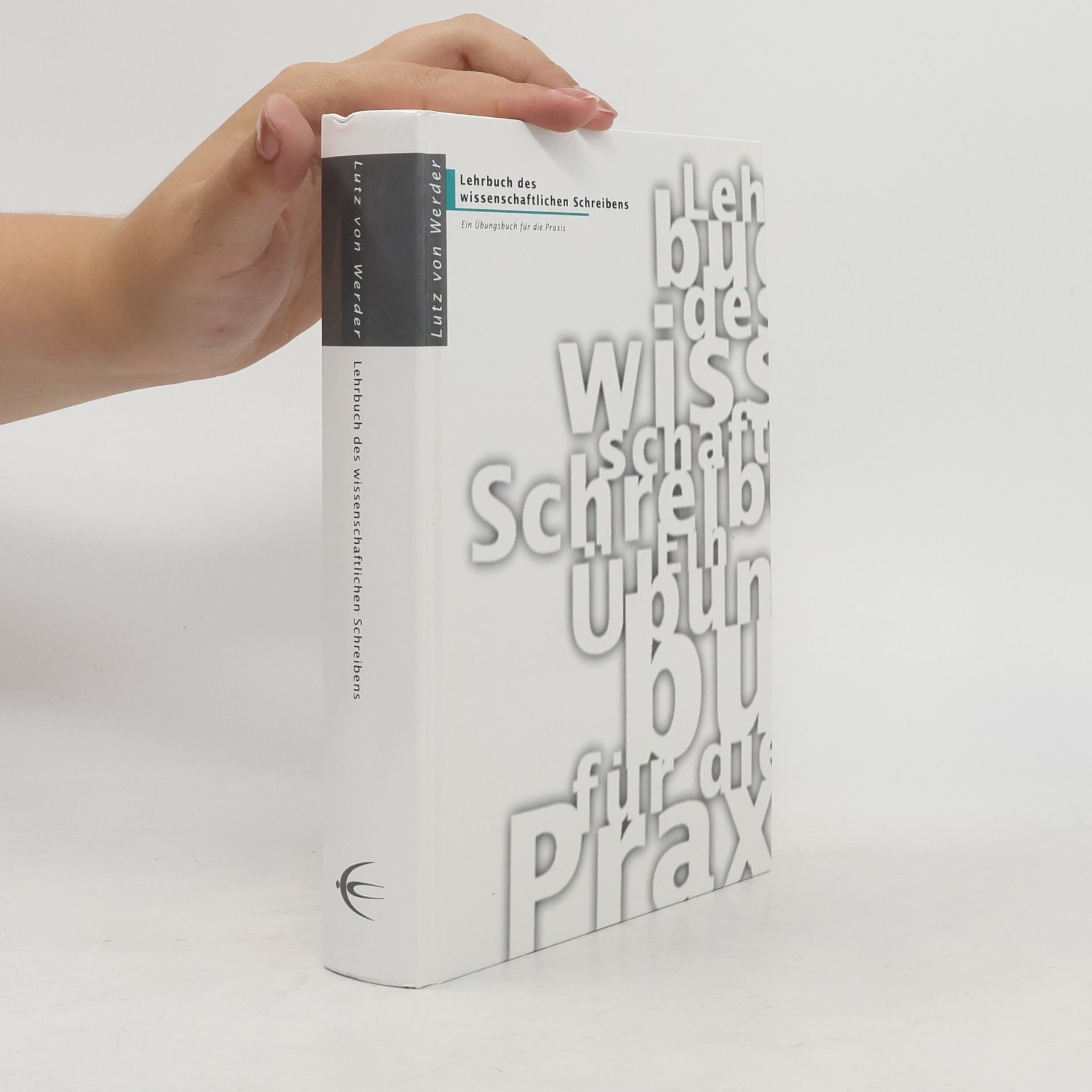 Lutz von Werder Lehrbuch des wissenschaftlichen Schreibens