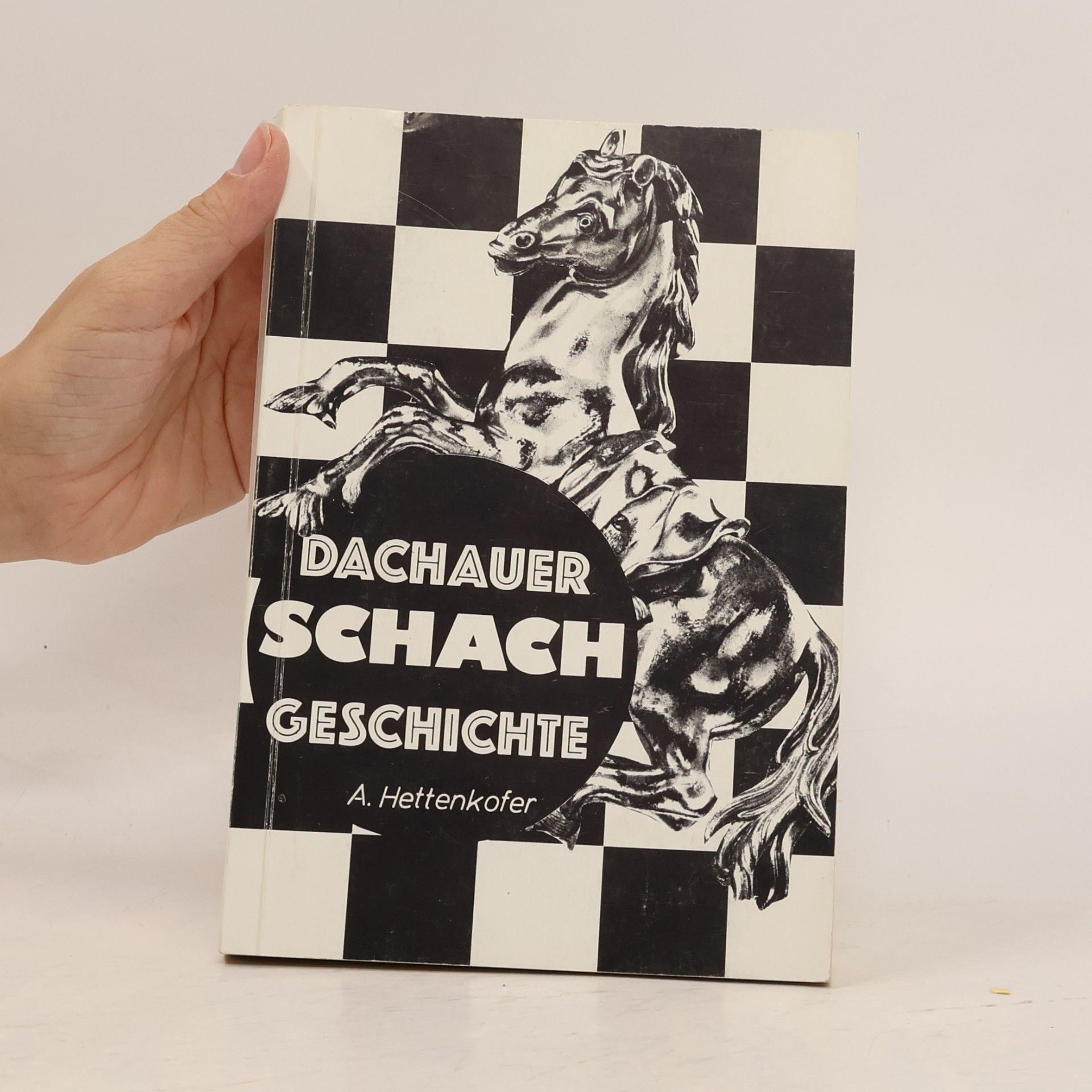 A. Hettenkofer. Dachauer Schachgeschichte