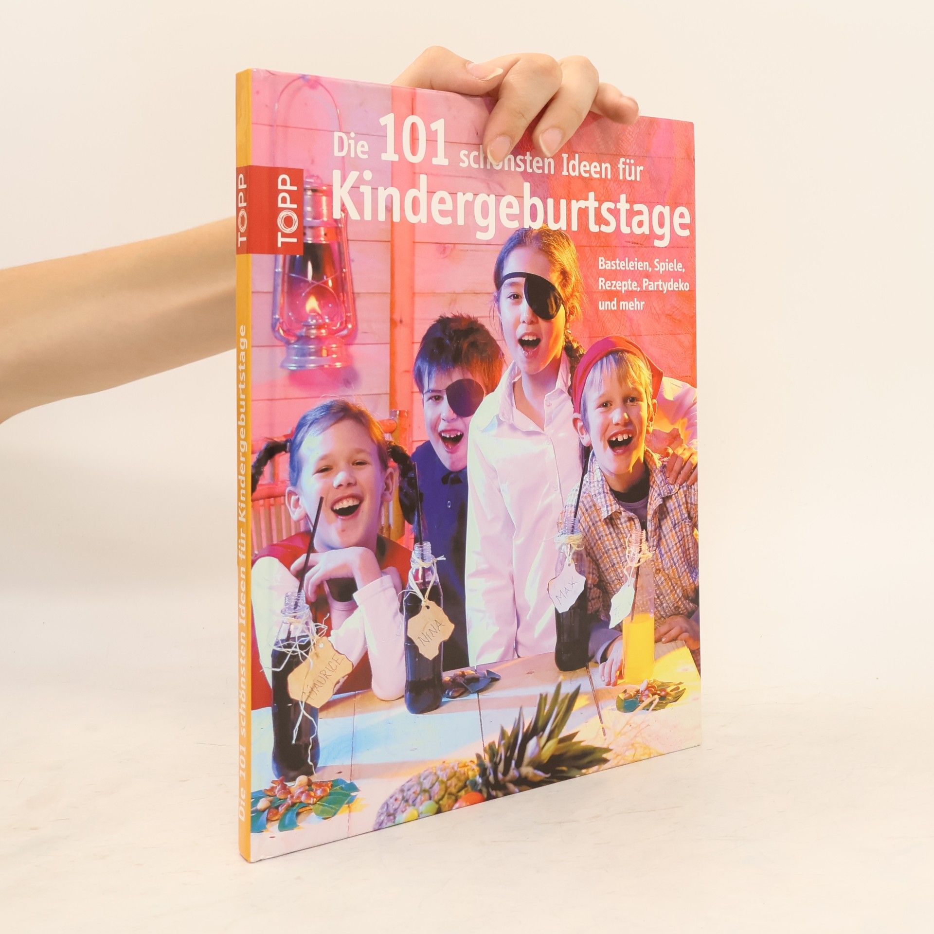 Autorenkollektiv Die 101 schönsten Ideen für Kindergeburtstage