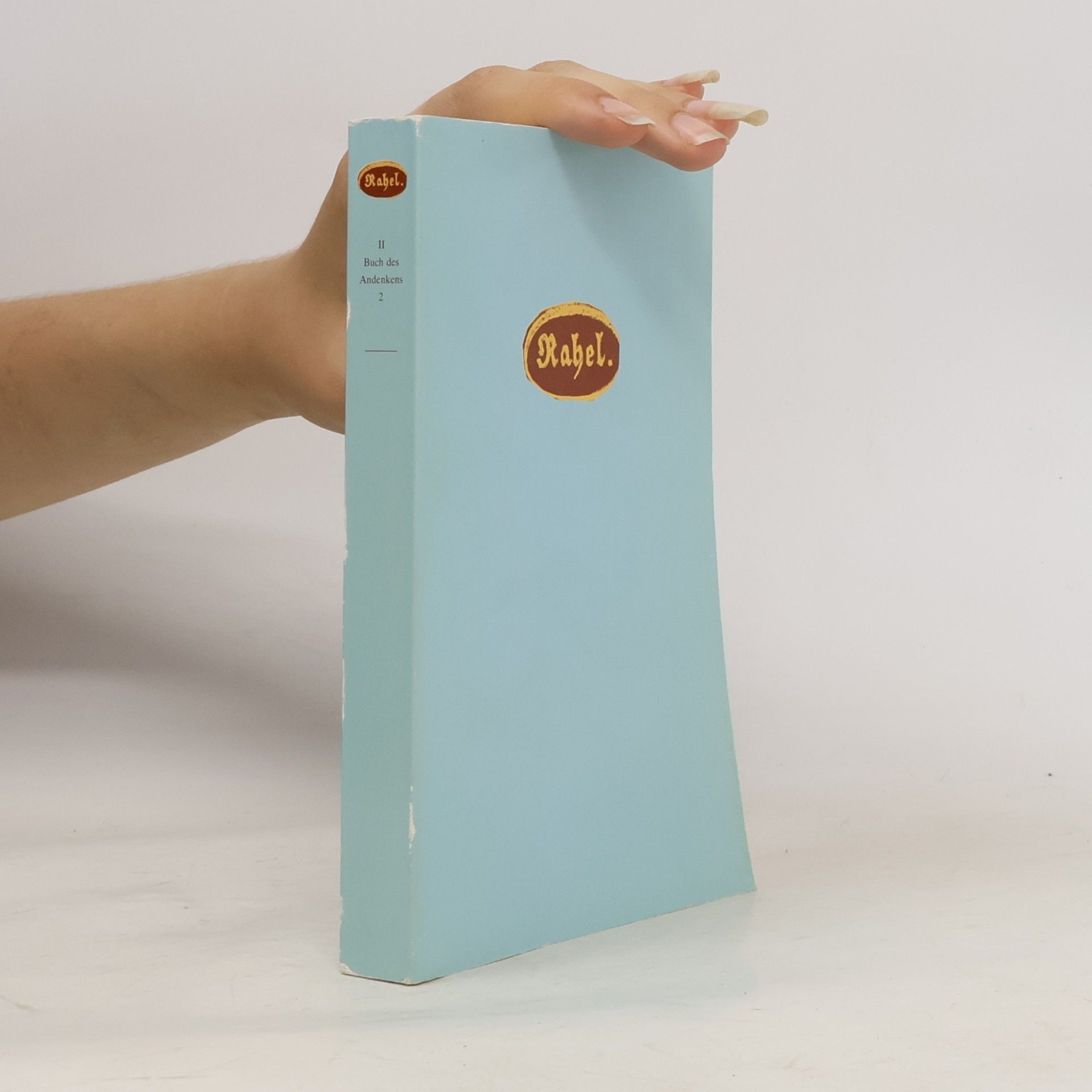 Rahel. Buch des Andenkens II