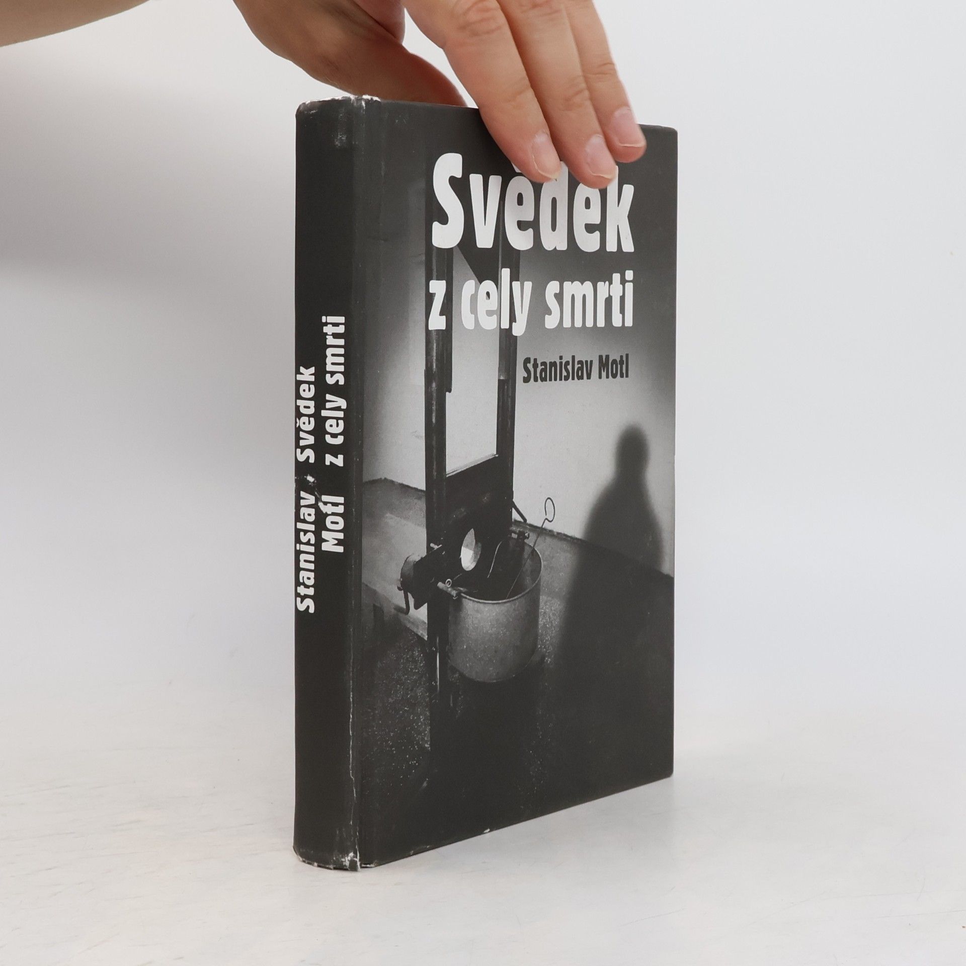 Stanislav Motl Svědek z cely smrti