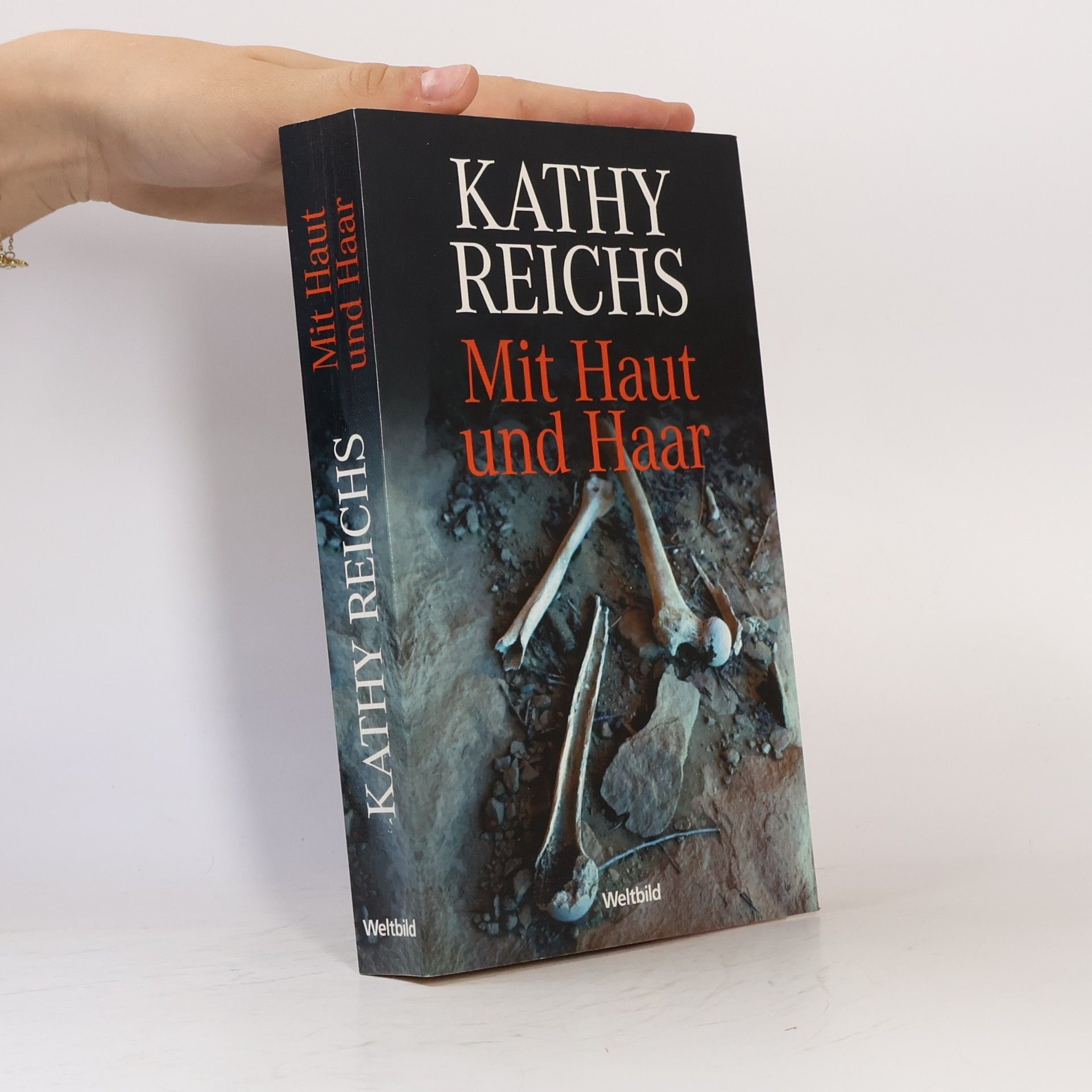 Kathy Reichs Mit Haut und Haar