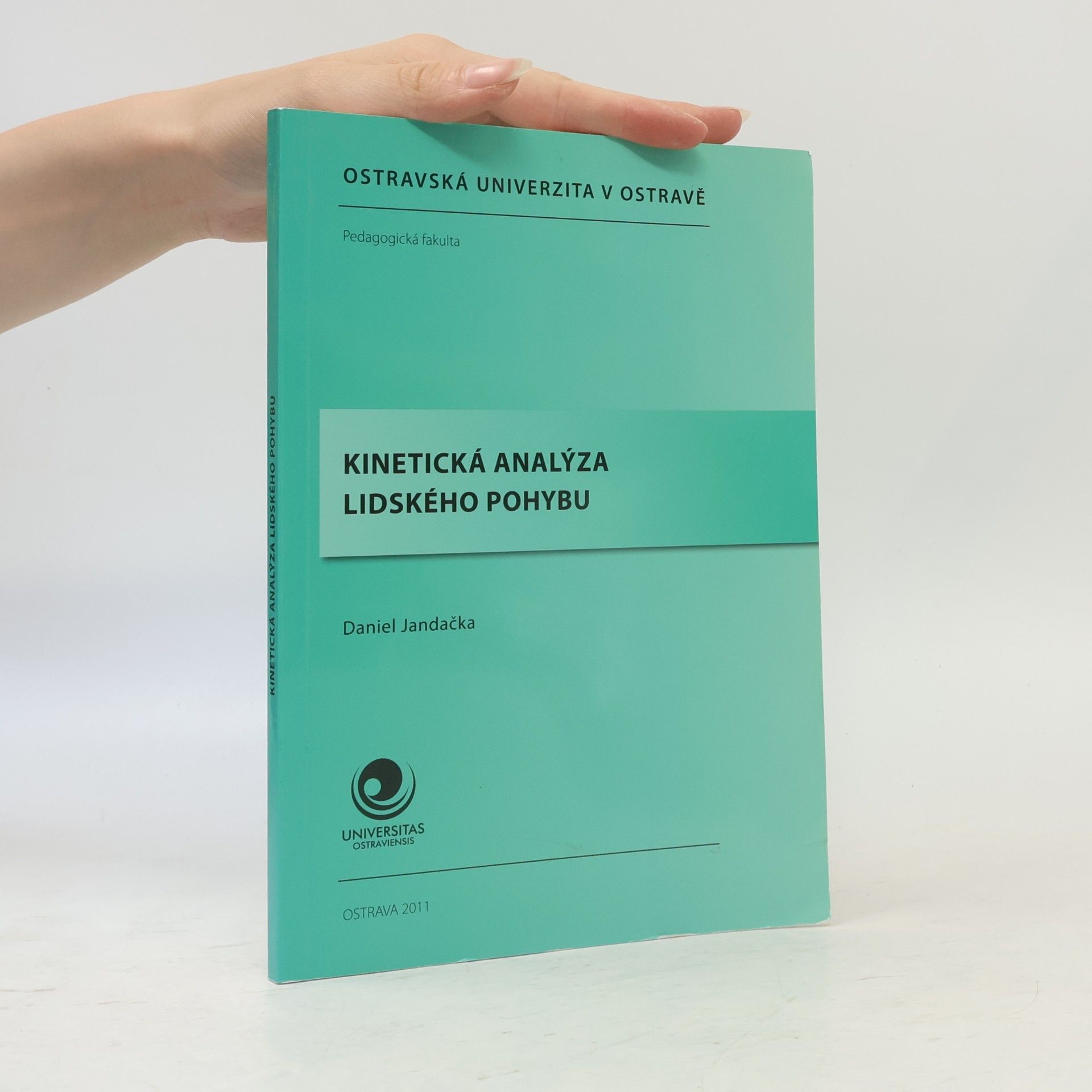 Daniel Jandačka Kinetická analýza lidského pohybu