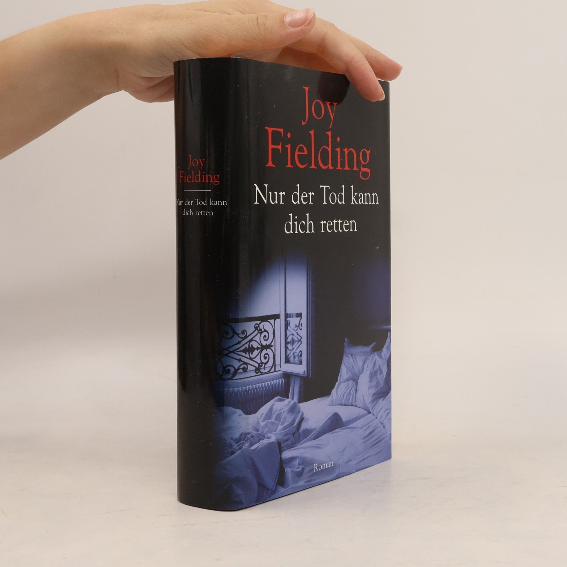 Joy Fielding Nur der Tod kann dich retten