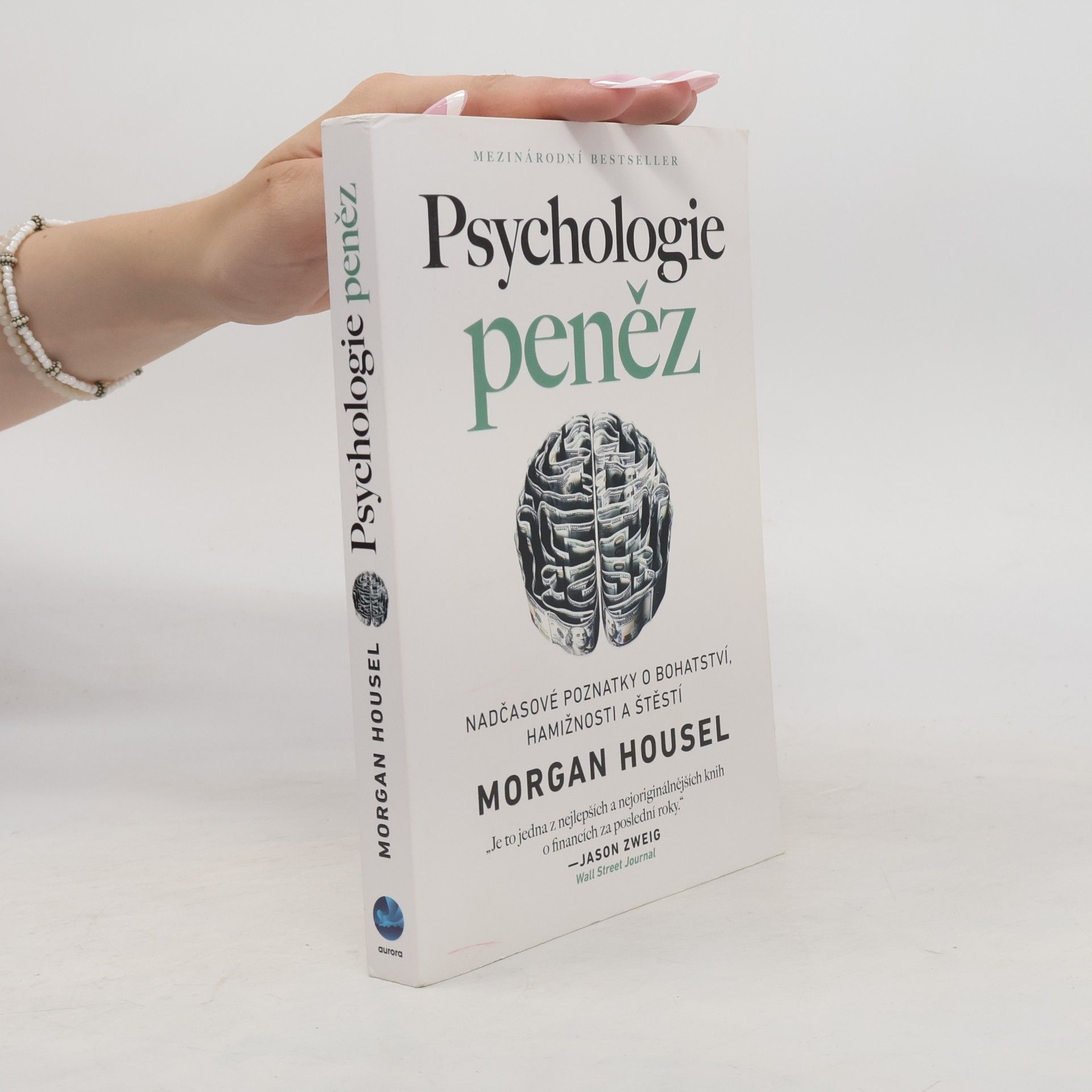 Morgan Housel Psychologie peněz. Nadčasové poznatky o bohatství, hamižnosti a štěstí