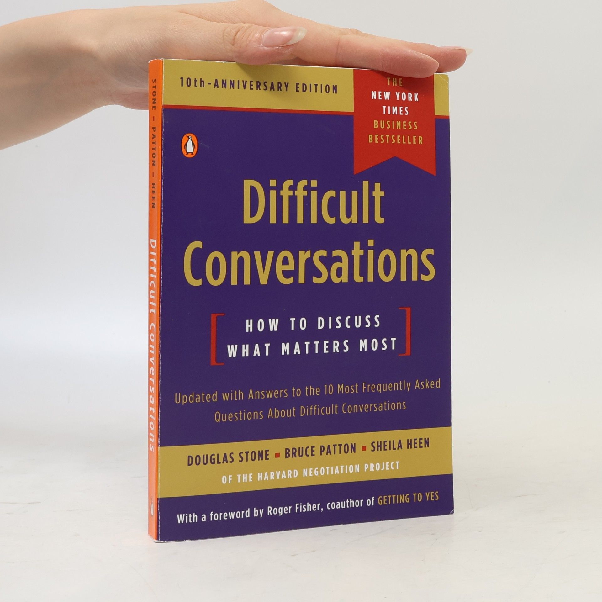 Douglas Stone Difficult conversations : how to discuss what matters most