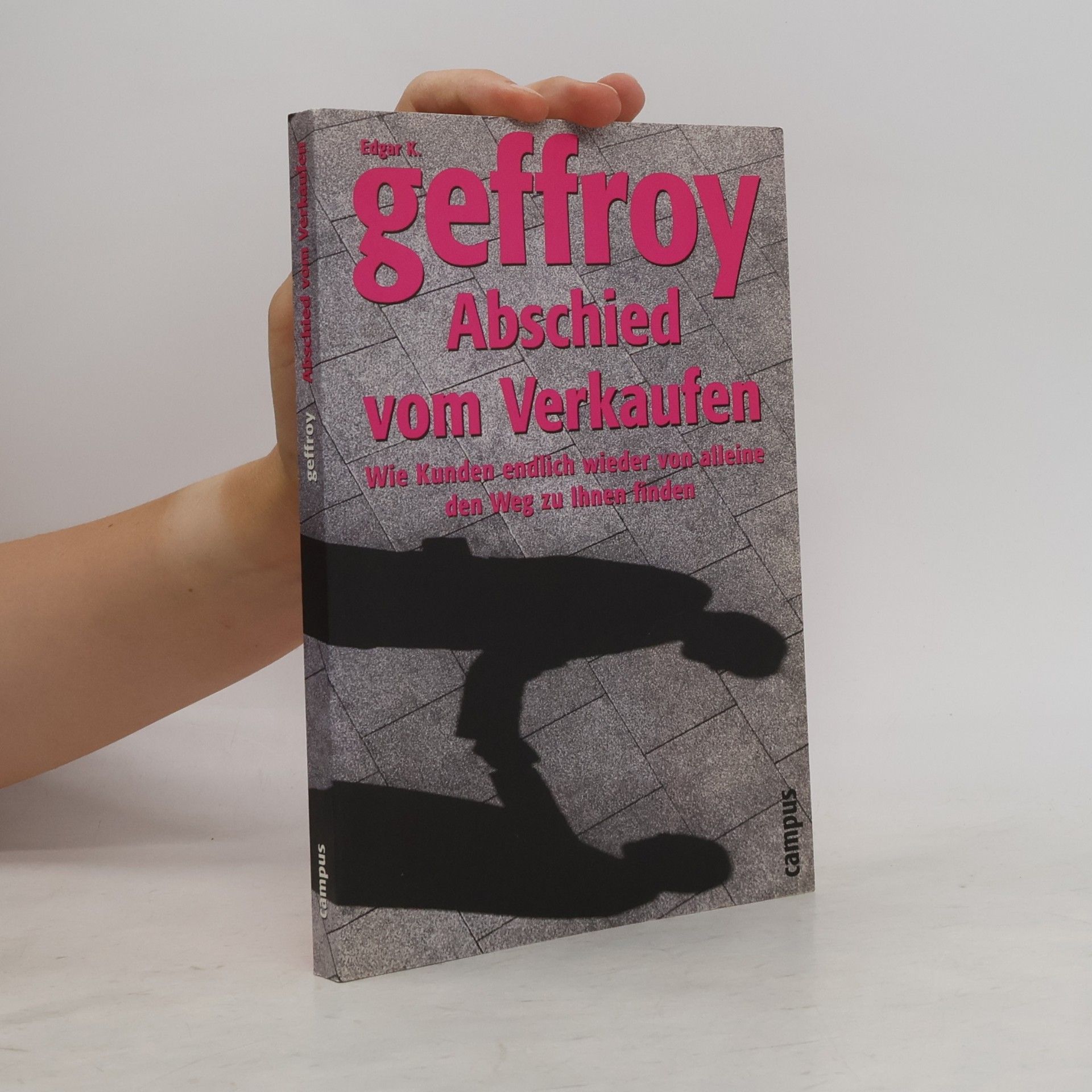 E. K. Geffroy Abschied vom Verkaufen