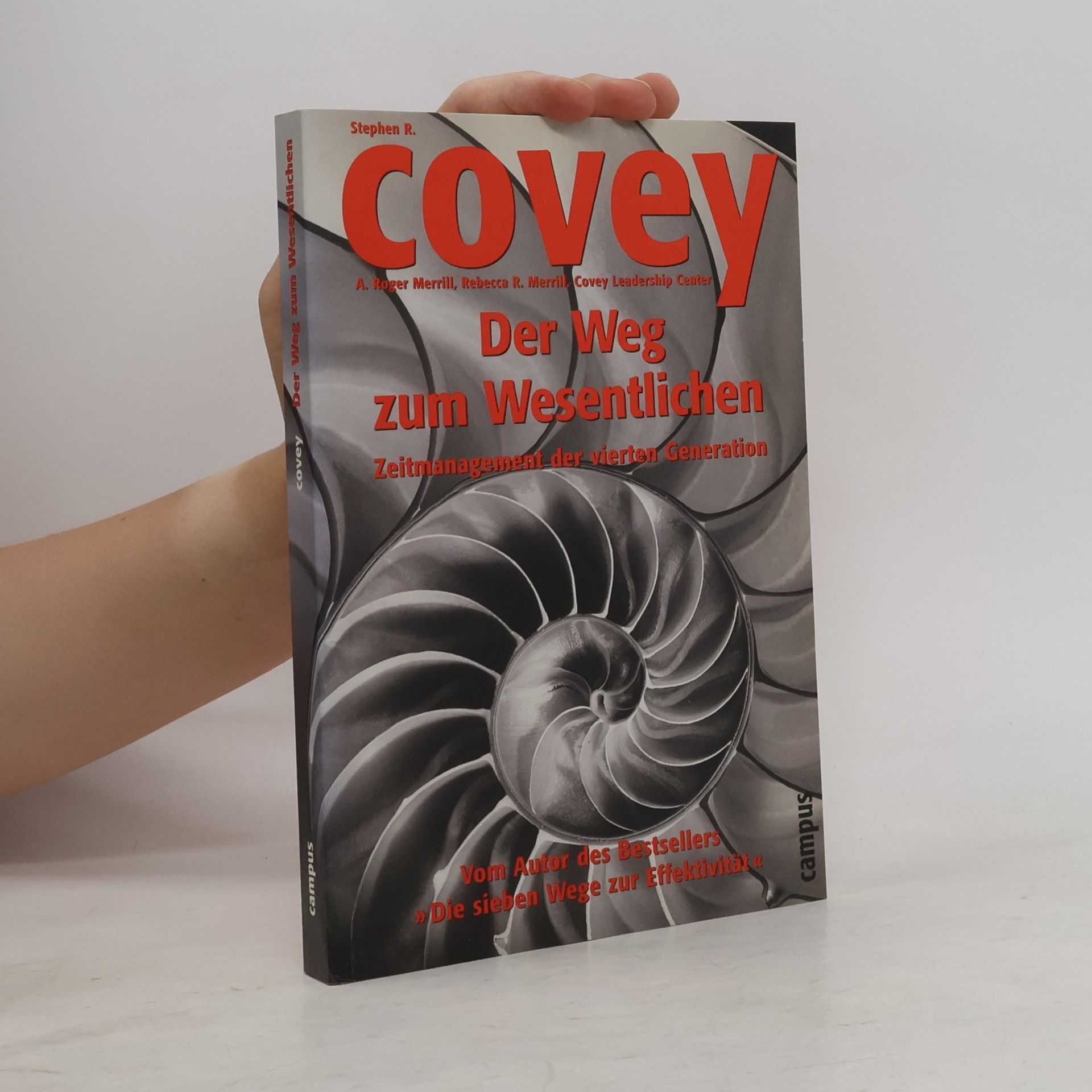Stephen Covey Der Weg zum Wesentlichen