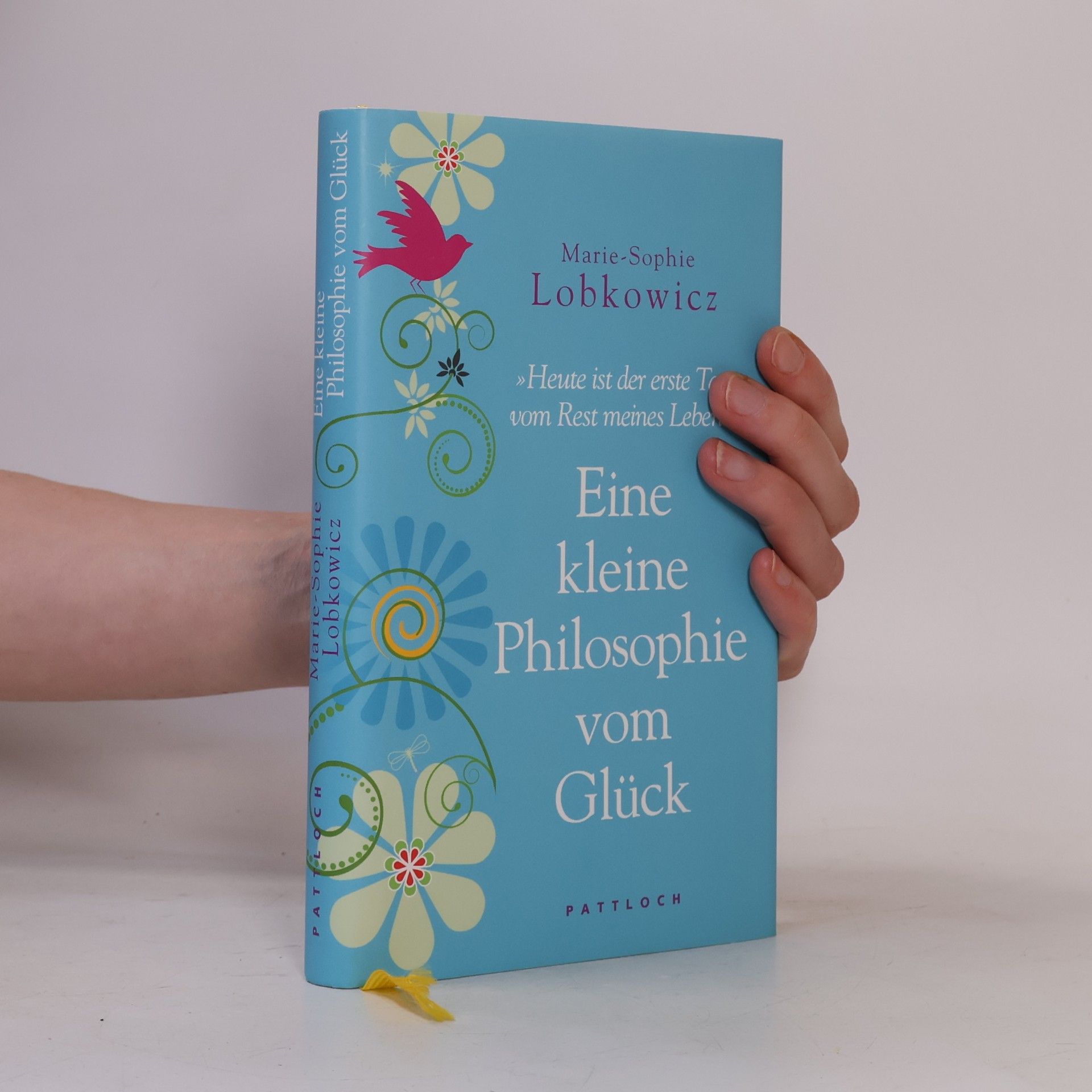 Marie-Sophie Lobkowicz Eine kleine Philosophie vom Glück