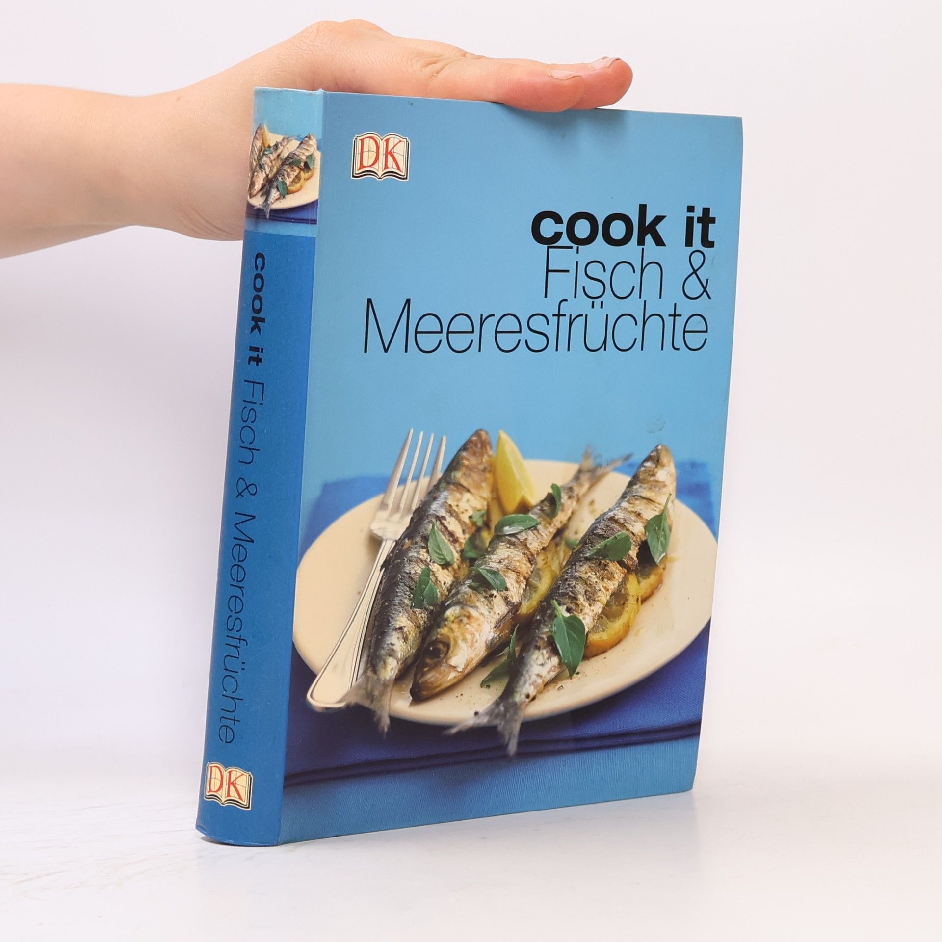 Jared Fowler Cook it: Fisch & Meeresfrüchte