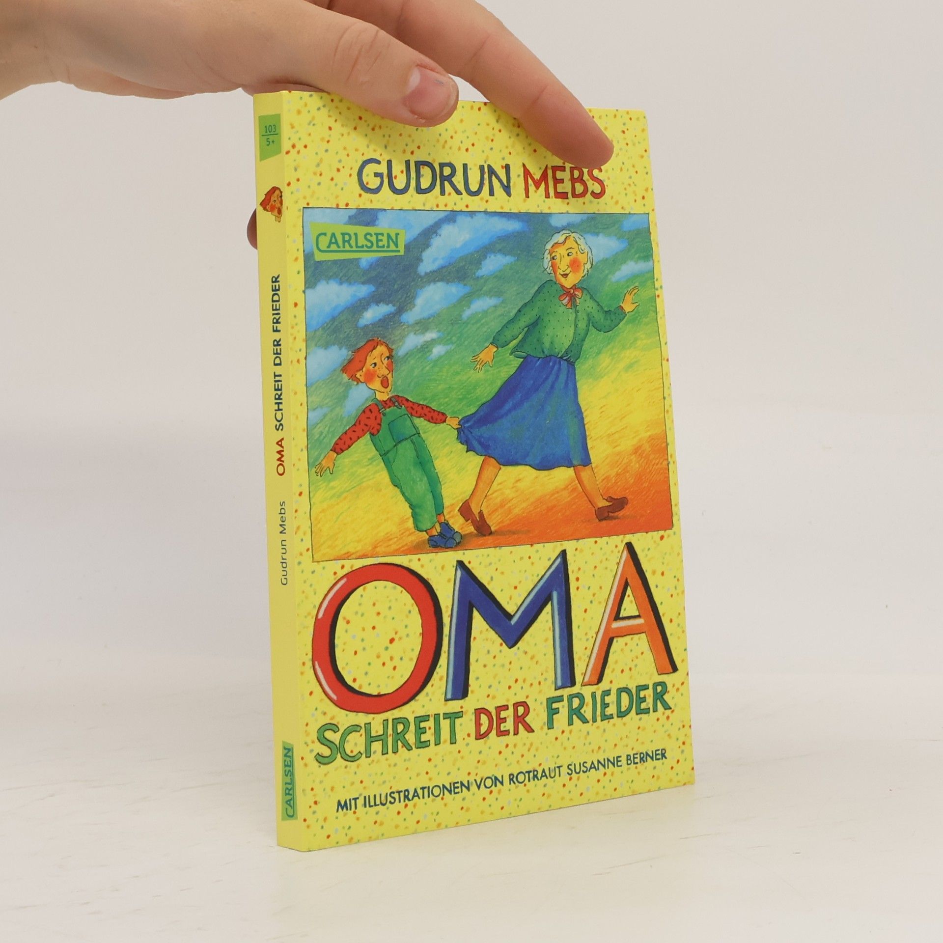 Gudrun Mebs "Oma!", schreit der Frieder