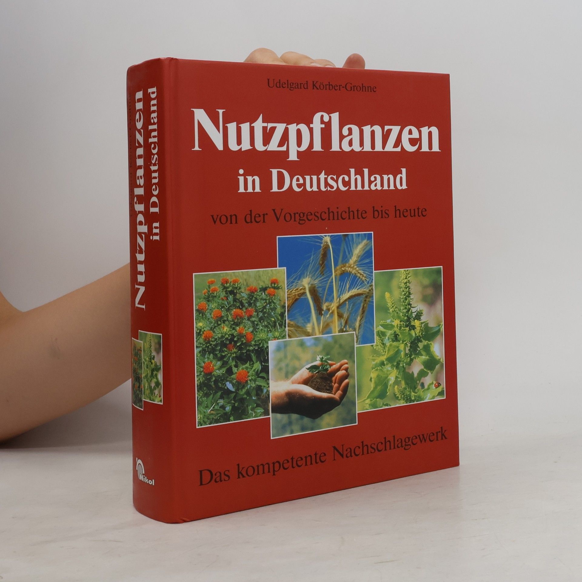 Udelgard Körber-Grohne Nutzpflanzen in Deutschland