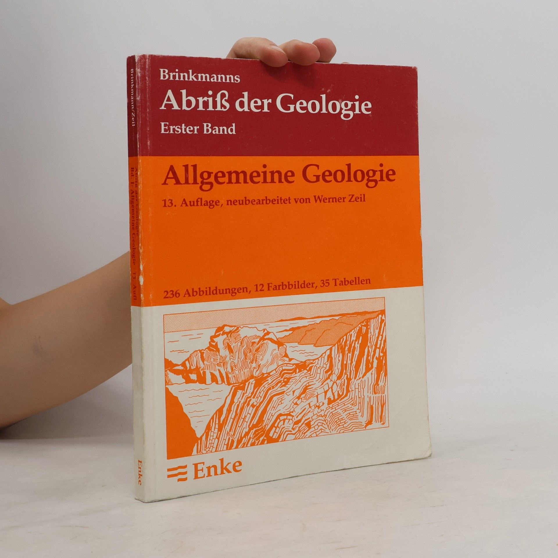 Werner Zeil Brinkmanns Abriß der Geologie - 1: Allgemeine Geologie