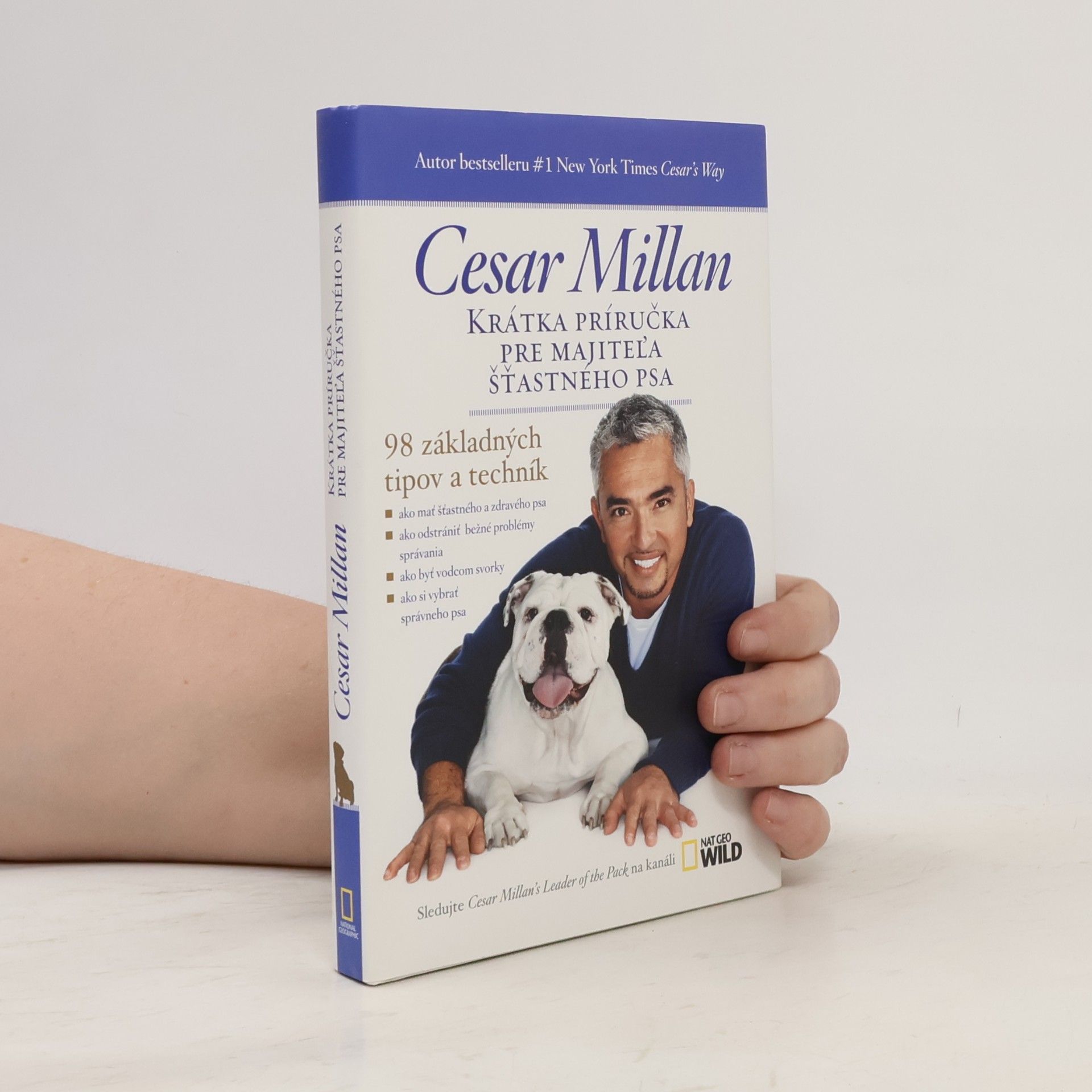 Cesar Millan Krátka príručka pre majitel'a šťastného psa