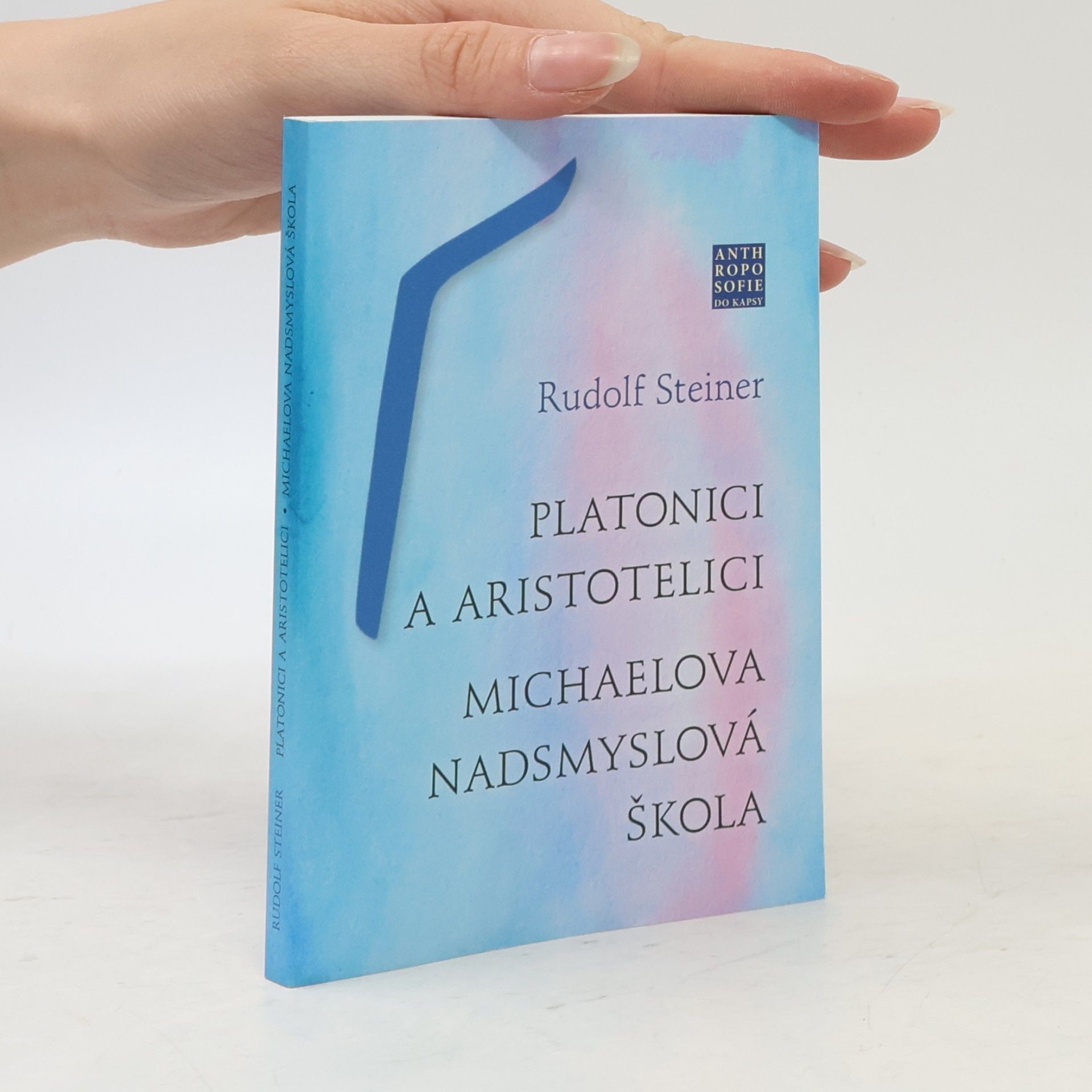 Platonici a aristotelici ; Michaelova nadsmyslová škola