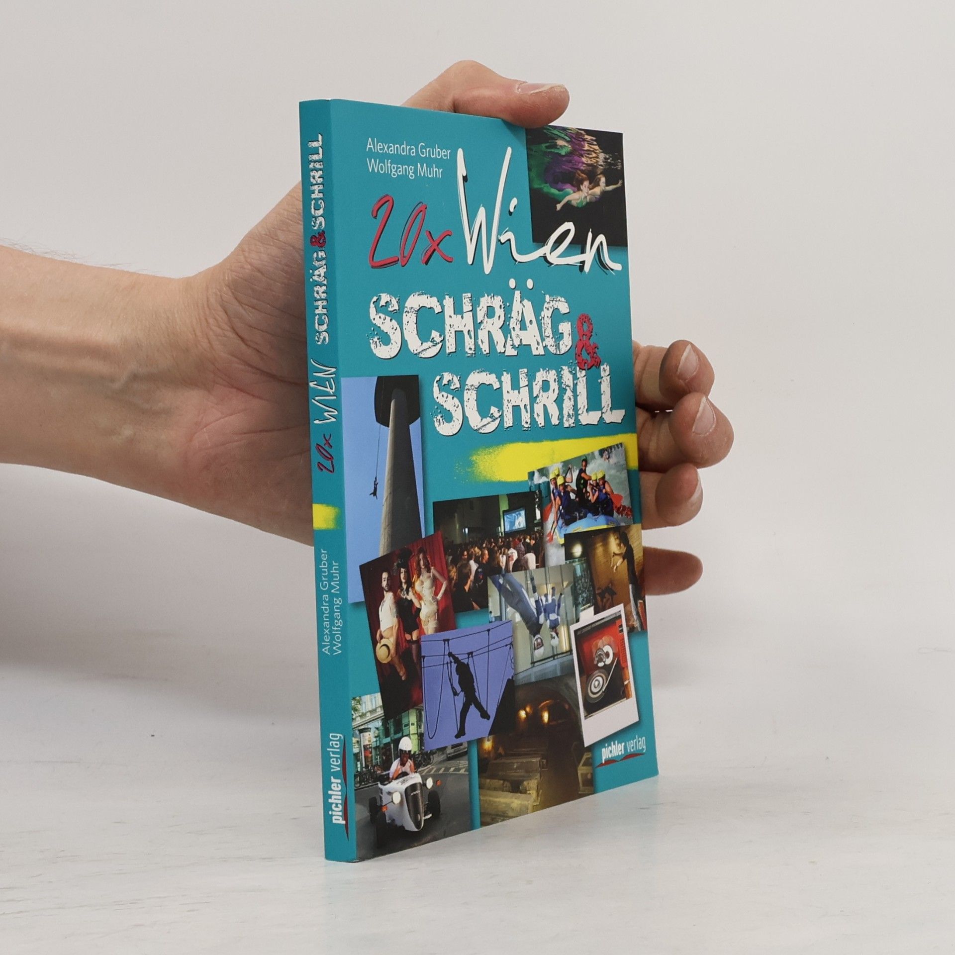 Alexandra Gruber 20 x Wien schräg & schrill