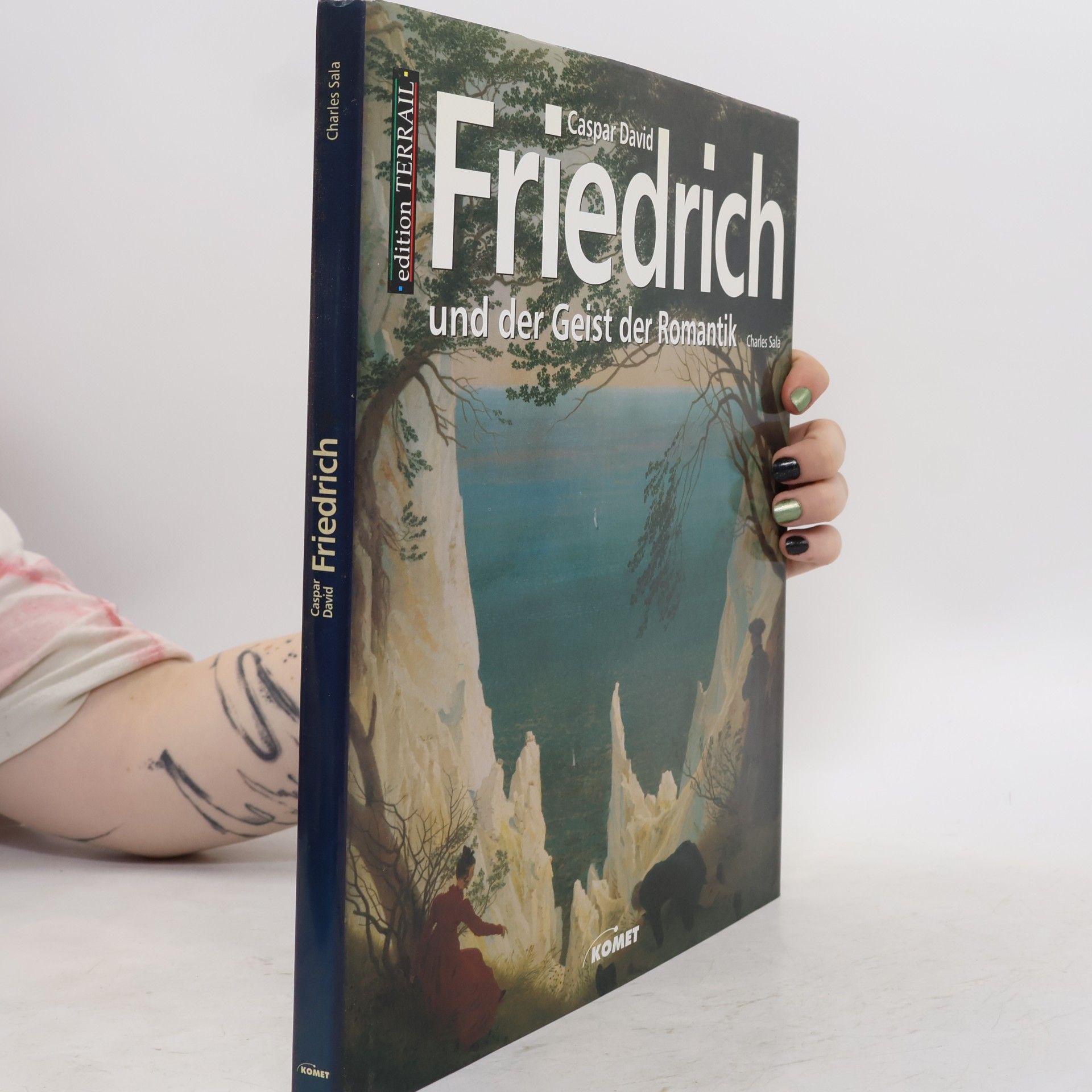 Charles Sala Caspar David Friedrich und der Geist der Romantik