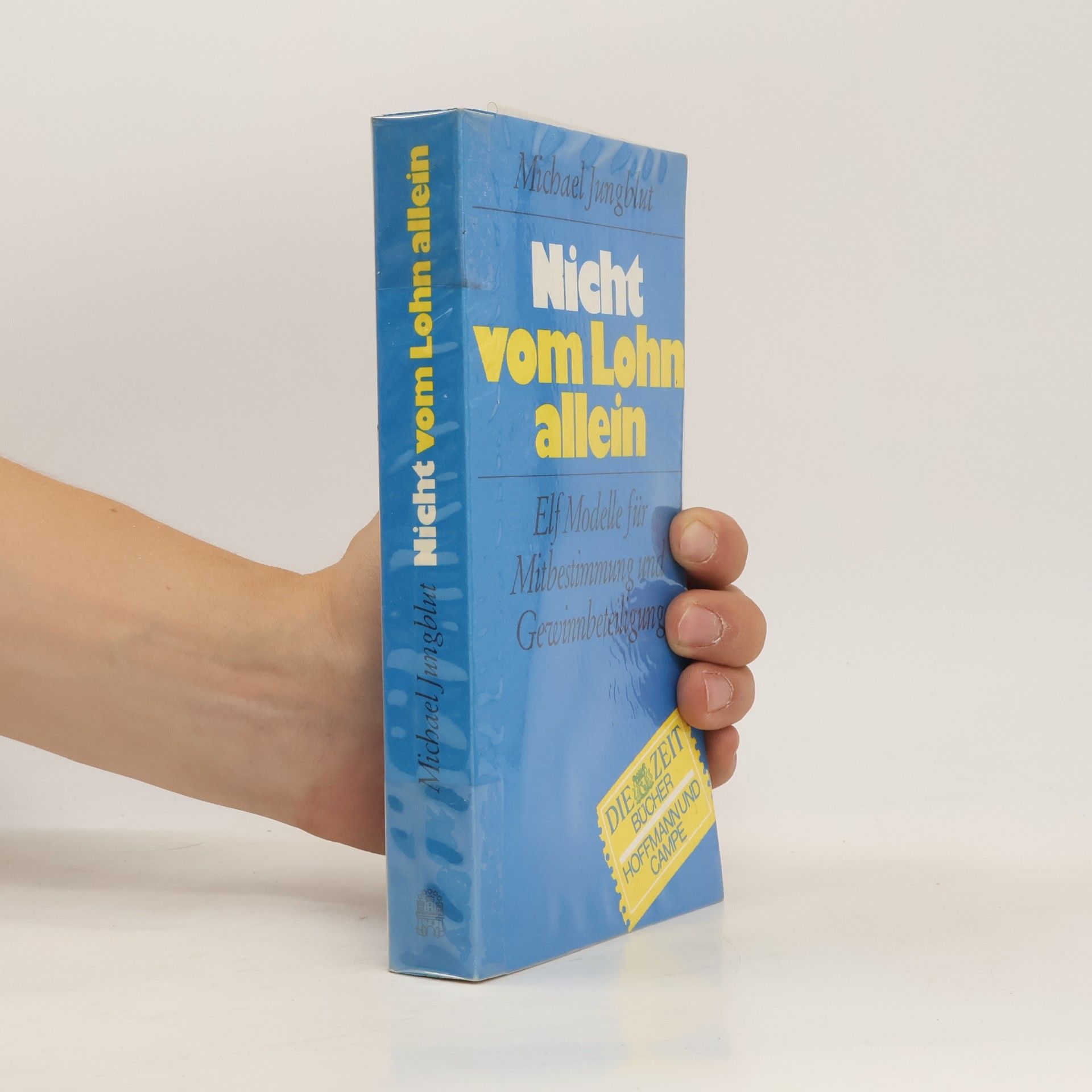 Michael Jungblut Nicht vom Lohn allein