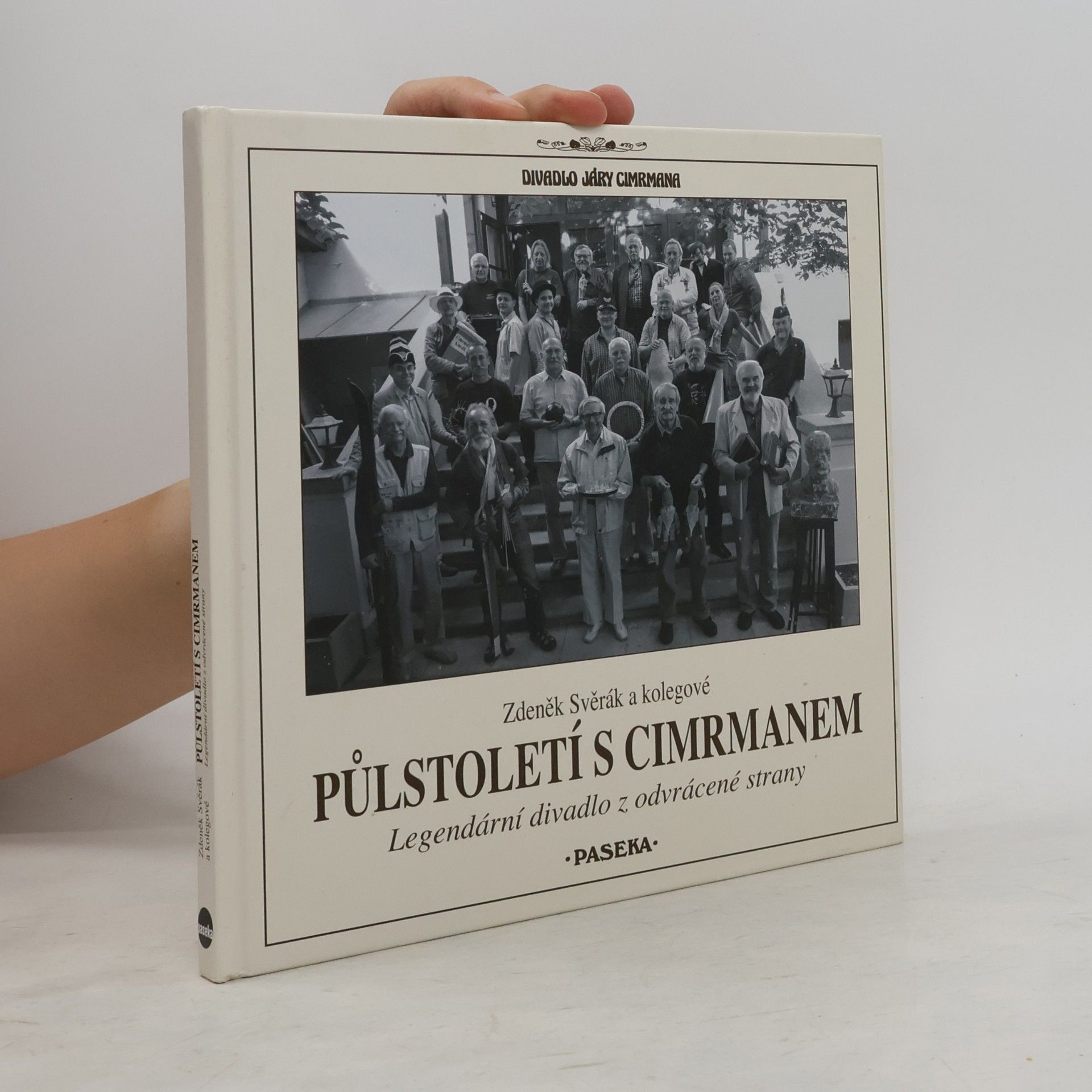 Zdeněk Svěrák Půlstoletí s Cimrmanem: Legendární divadlo z odvrácené strany