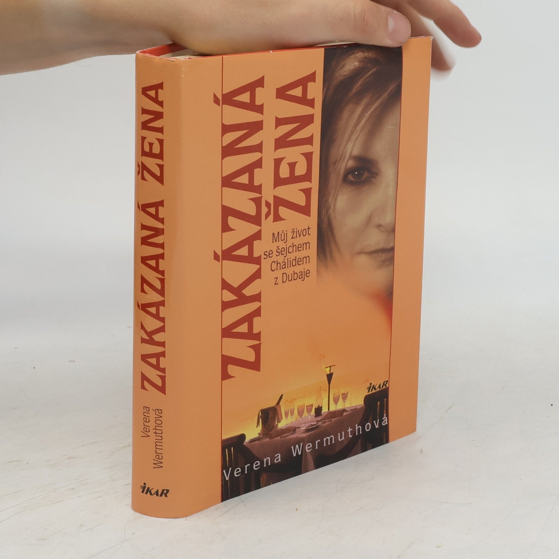 Verena Wermuth Zakázaná žena: Můj život se šejchem Chálidem z Dubaje