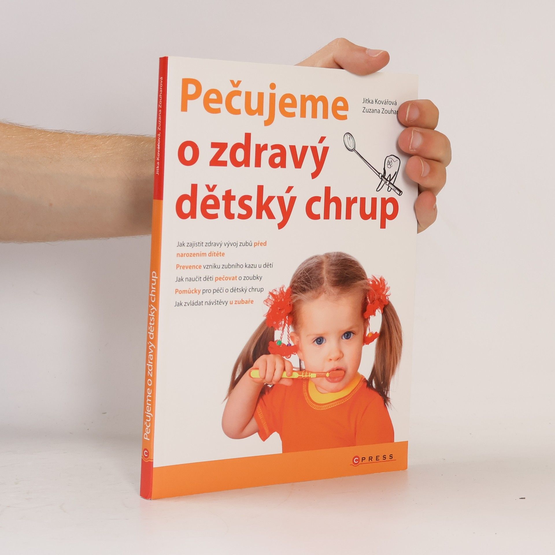Jitka Kovářová Pečujeme o zdravý dětský chrup