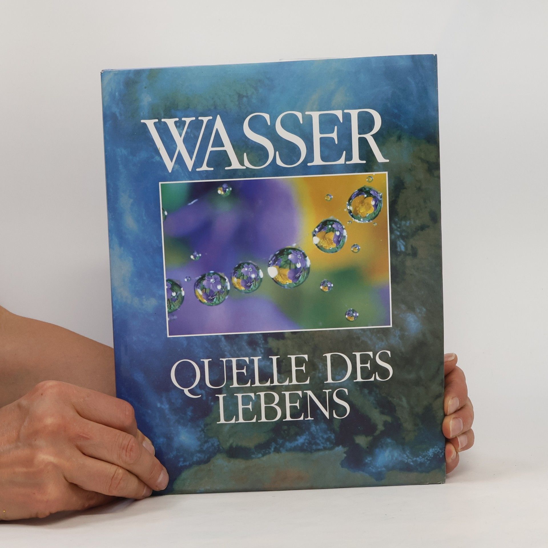 AA.VV. Wasser. Quelle des Lebens