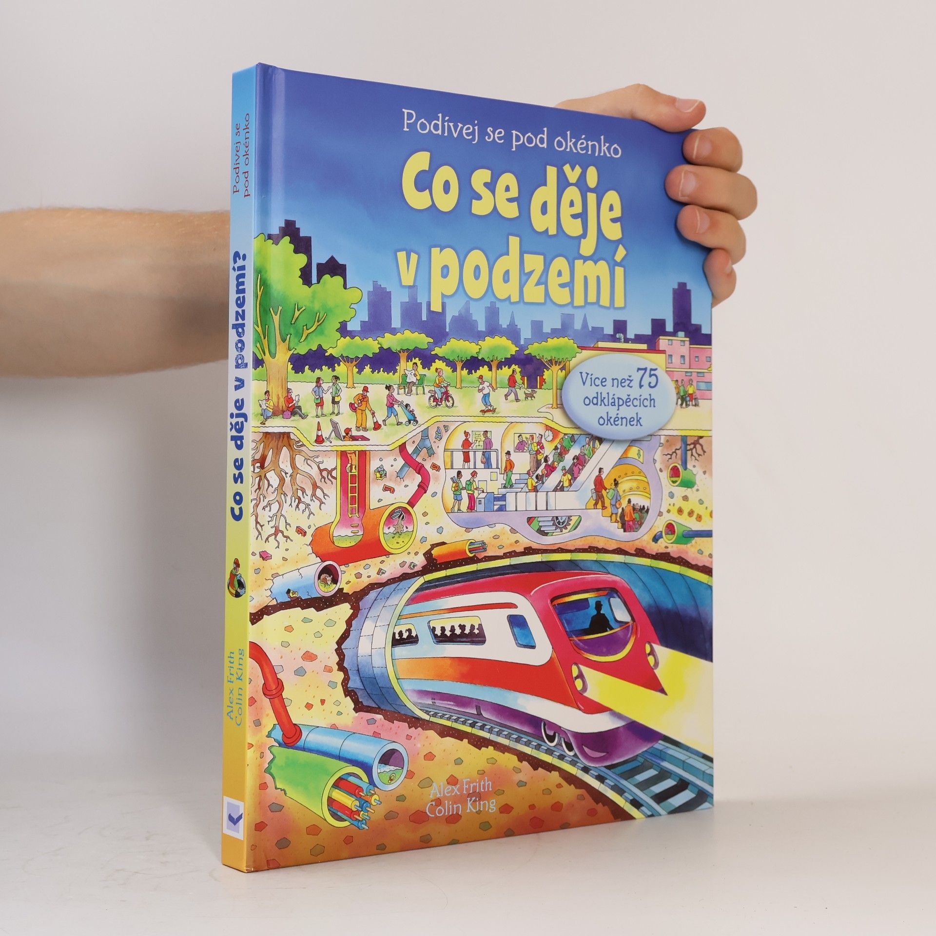 Alex Frith Co se děje v podzemí. Podívej se pod okénko