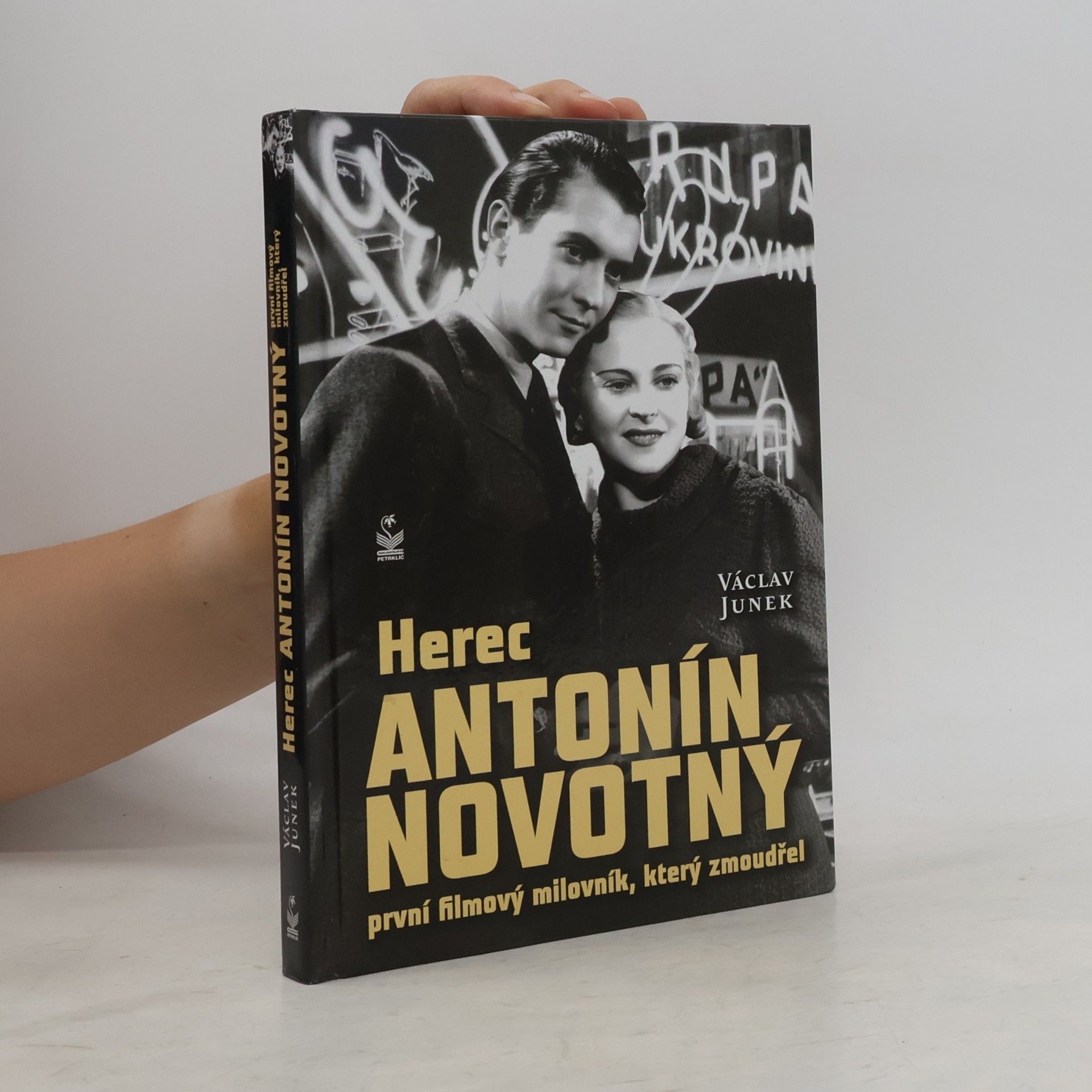 Václav Junek Herec Antonín Novotný - První filmový milovník, který zmoudřel