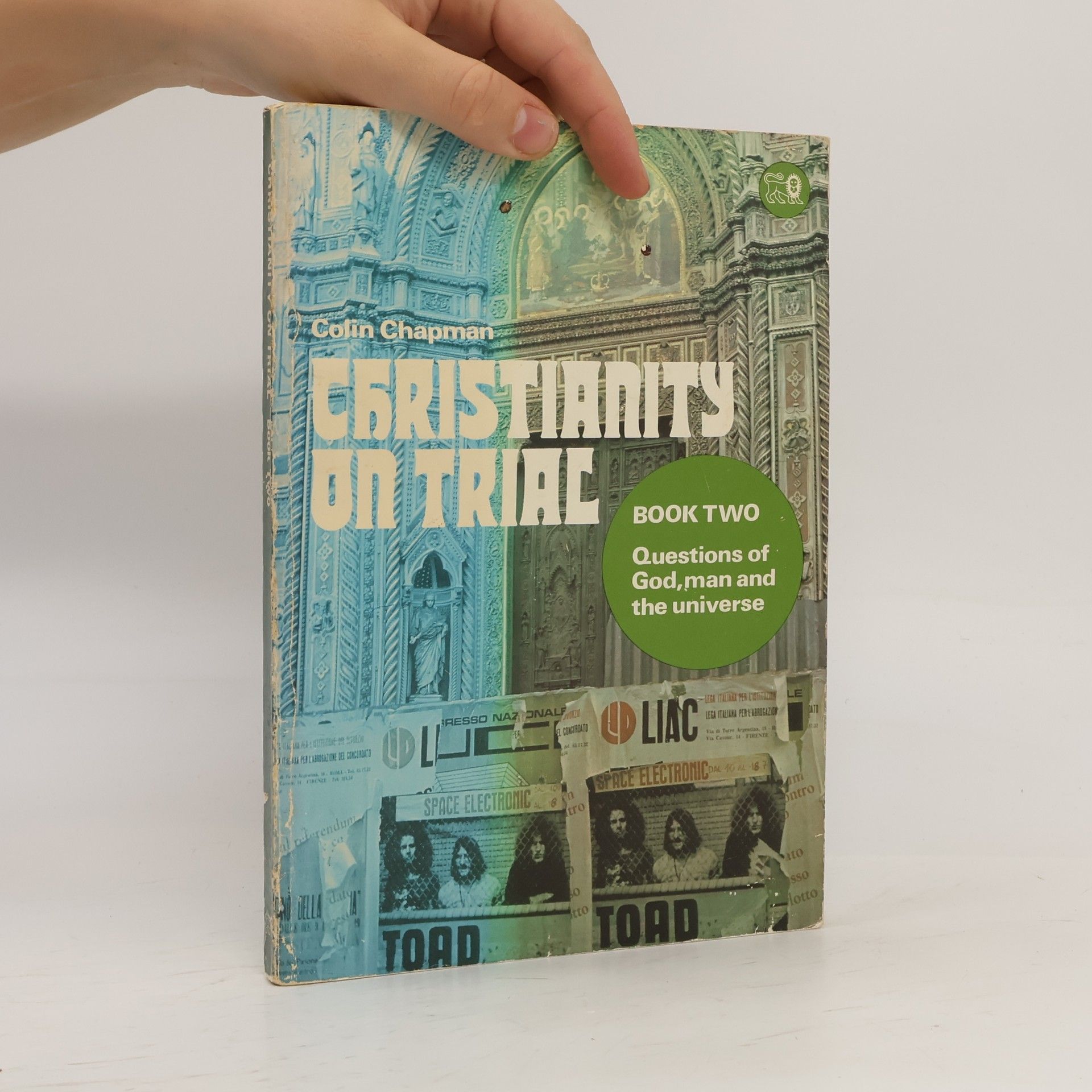 Colin Gilbert Chapman Christianity On Trial - 2: Questions Of God, Man, And The Universe
