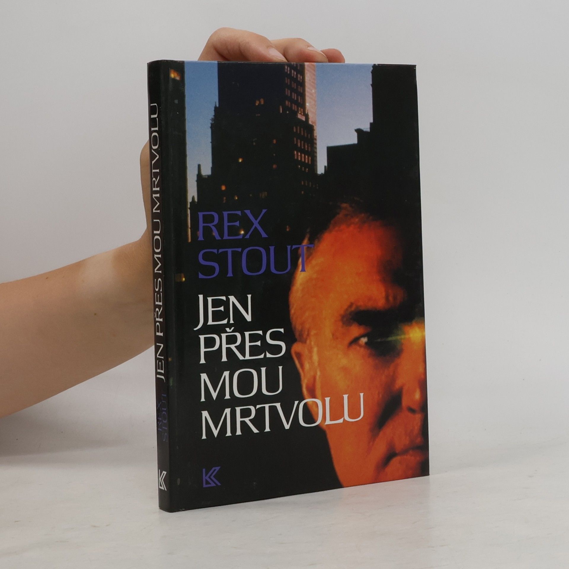 Rex Stout Jen přes mou mrtvolu