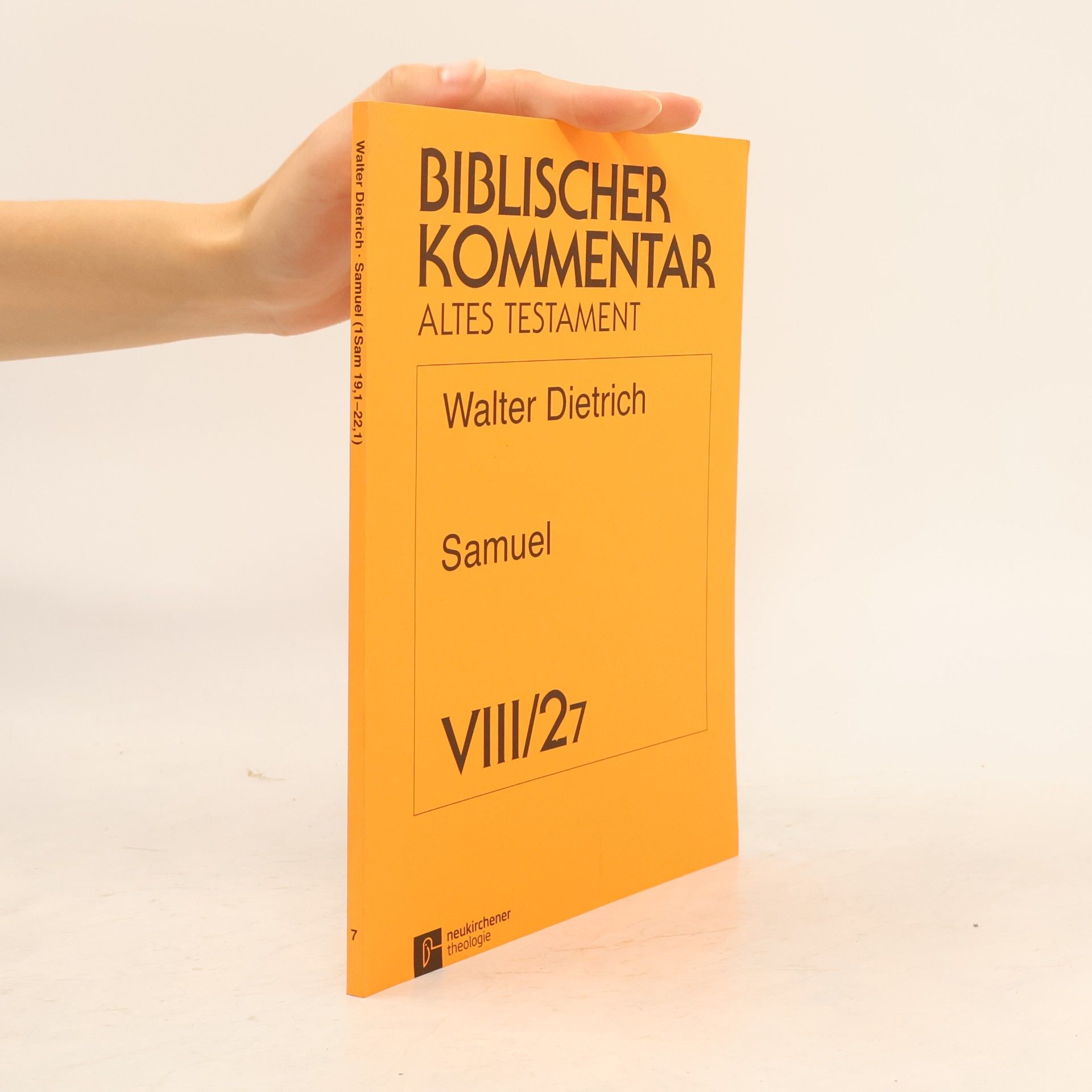 Walter Dietrich Biblischer Kommentar Altes Testament - VIII/2.7: Samuel 1 Sam 19,1-22,1