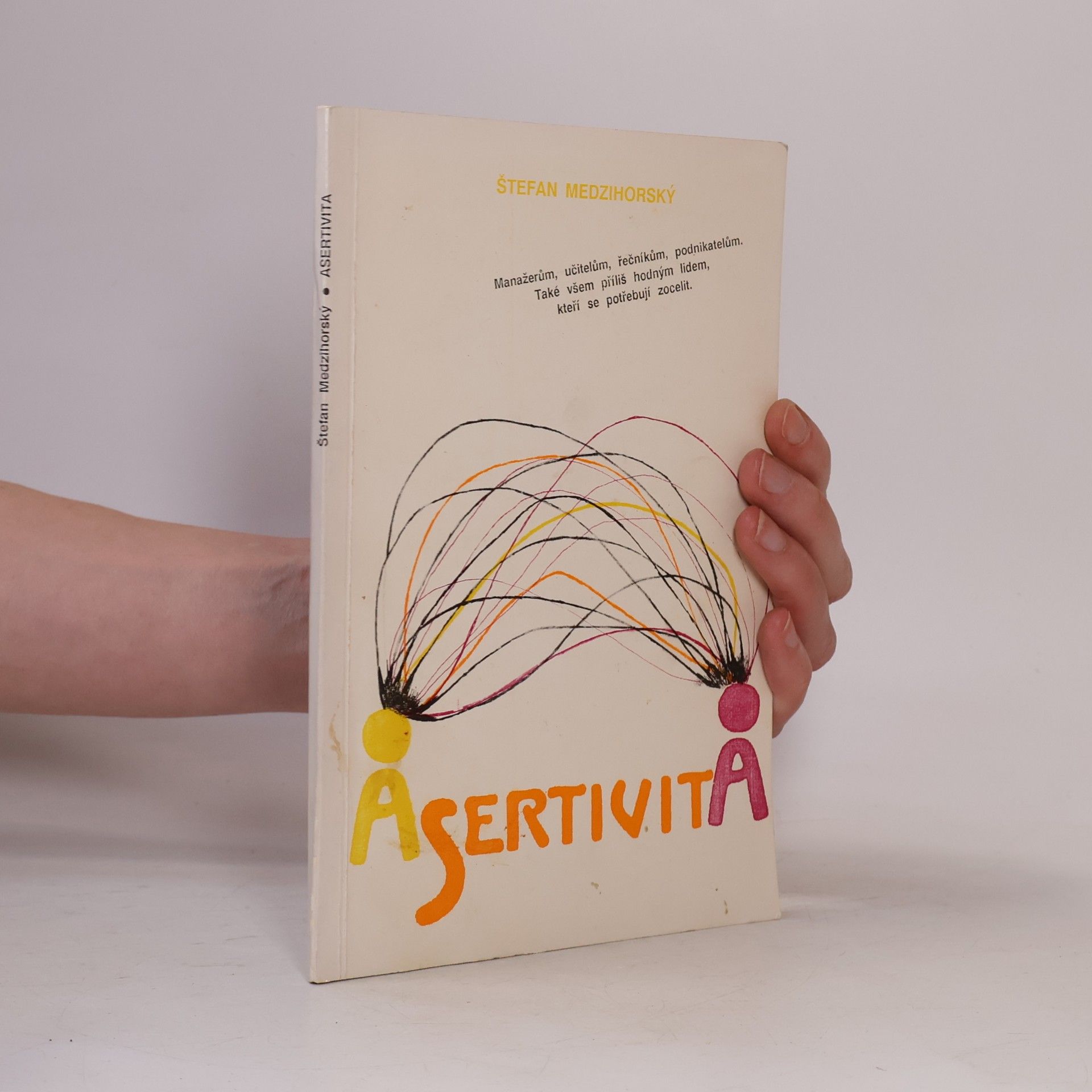 Štefan Medzihorský Asertivita