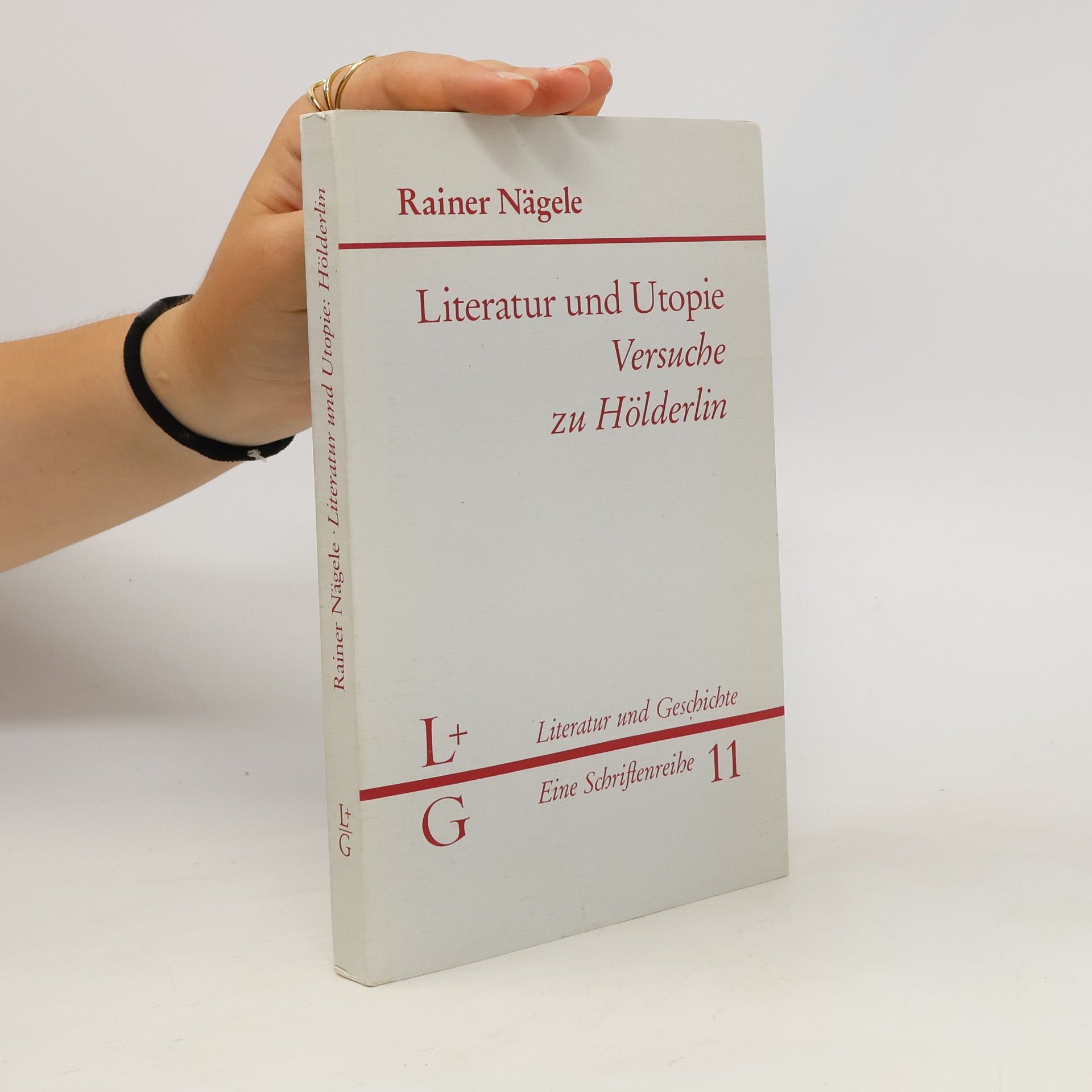 Literatur und Utopie. Versuche zu Hölderlin