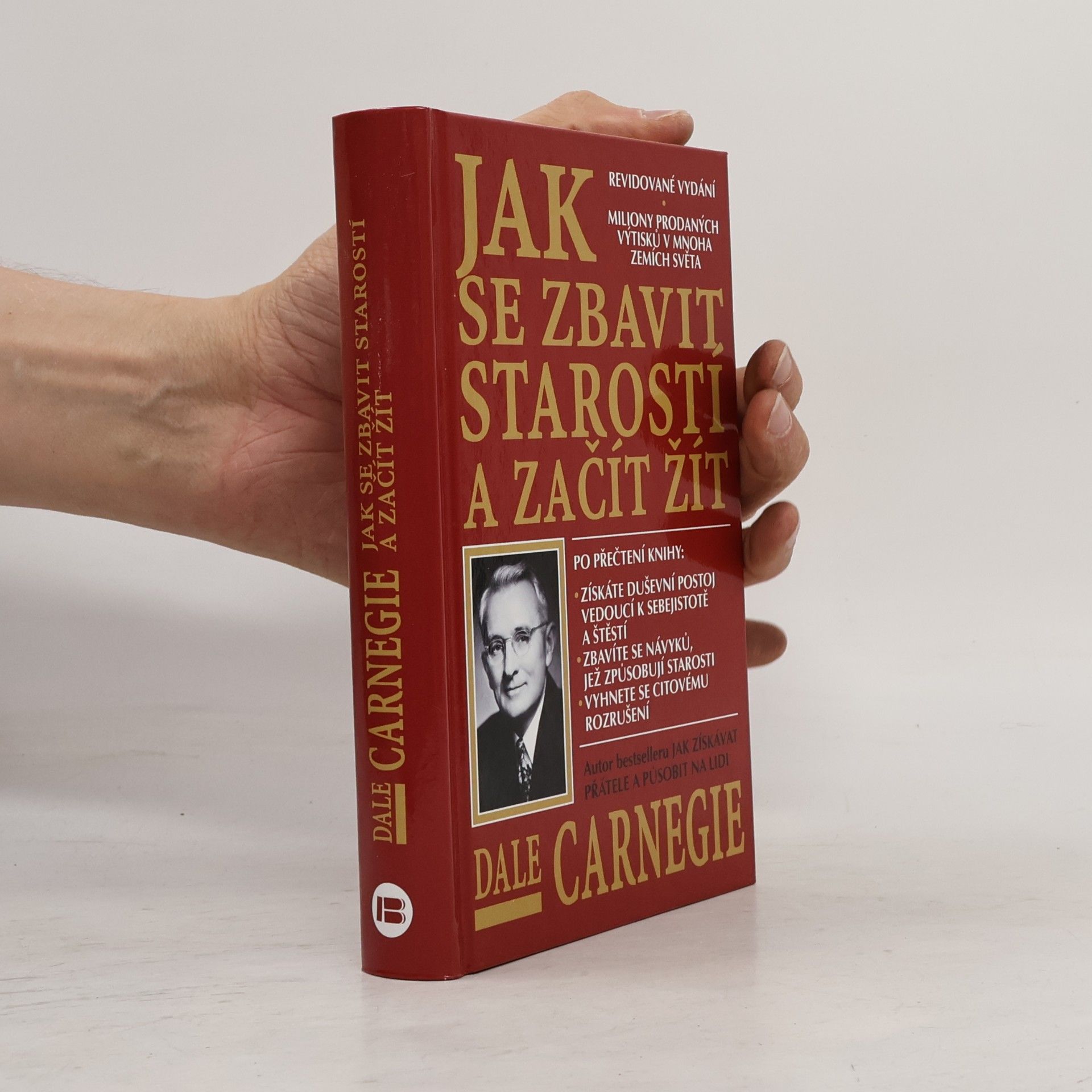 Dale Carnegie Jak se zbavit starostí a začít žít