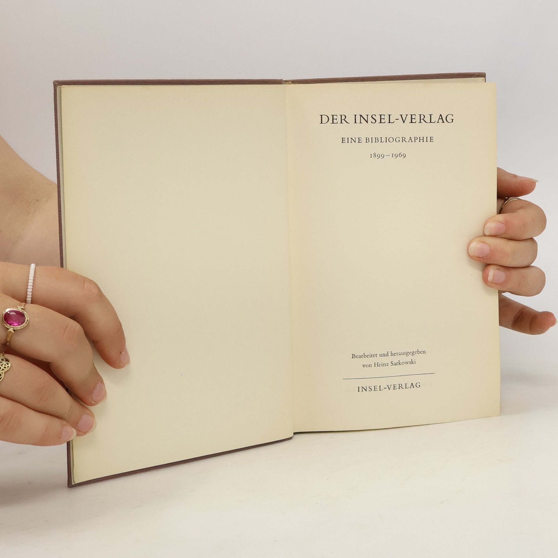 Heinz Sarkowski Der Insel-Verlag. Eine Bibliographie 1899-1969