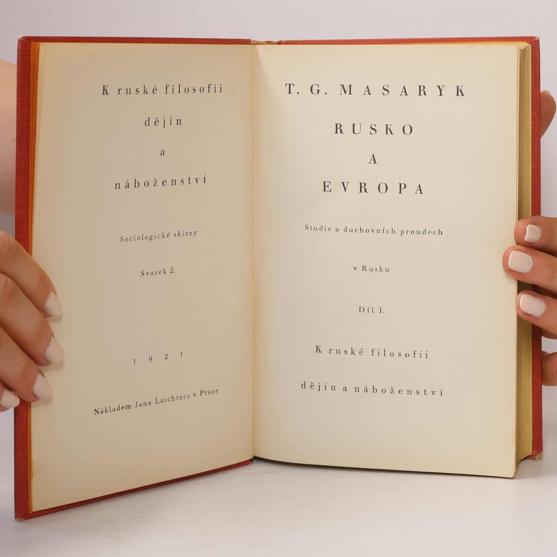 Tomáš Garrigue Masaryk Rusko a Evropa II.