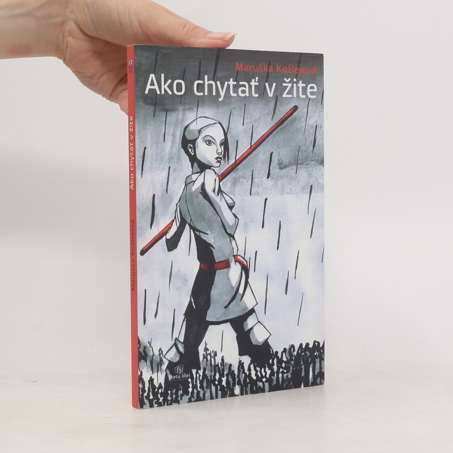 Maruška Kožlejová Ako chytať v žite