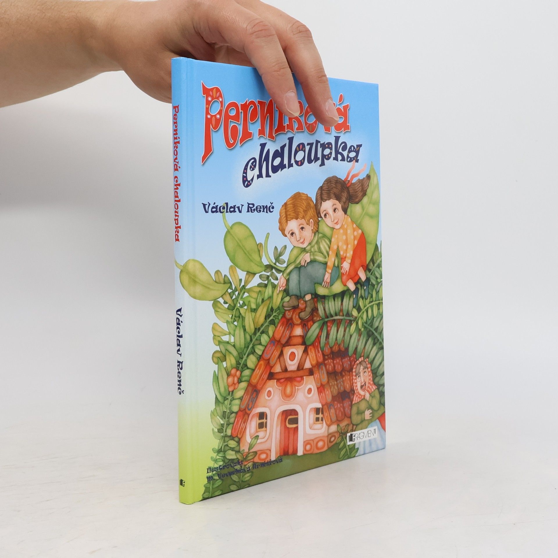 Václav Renč Perníková chaloupka. Veršovaná