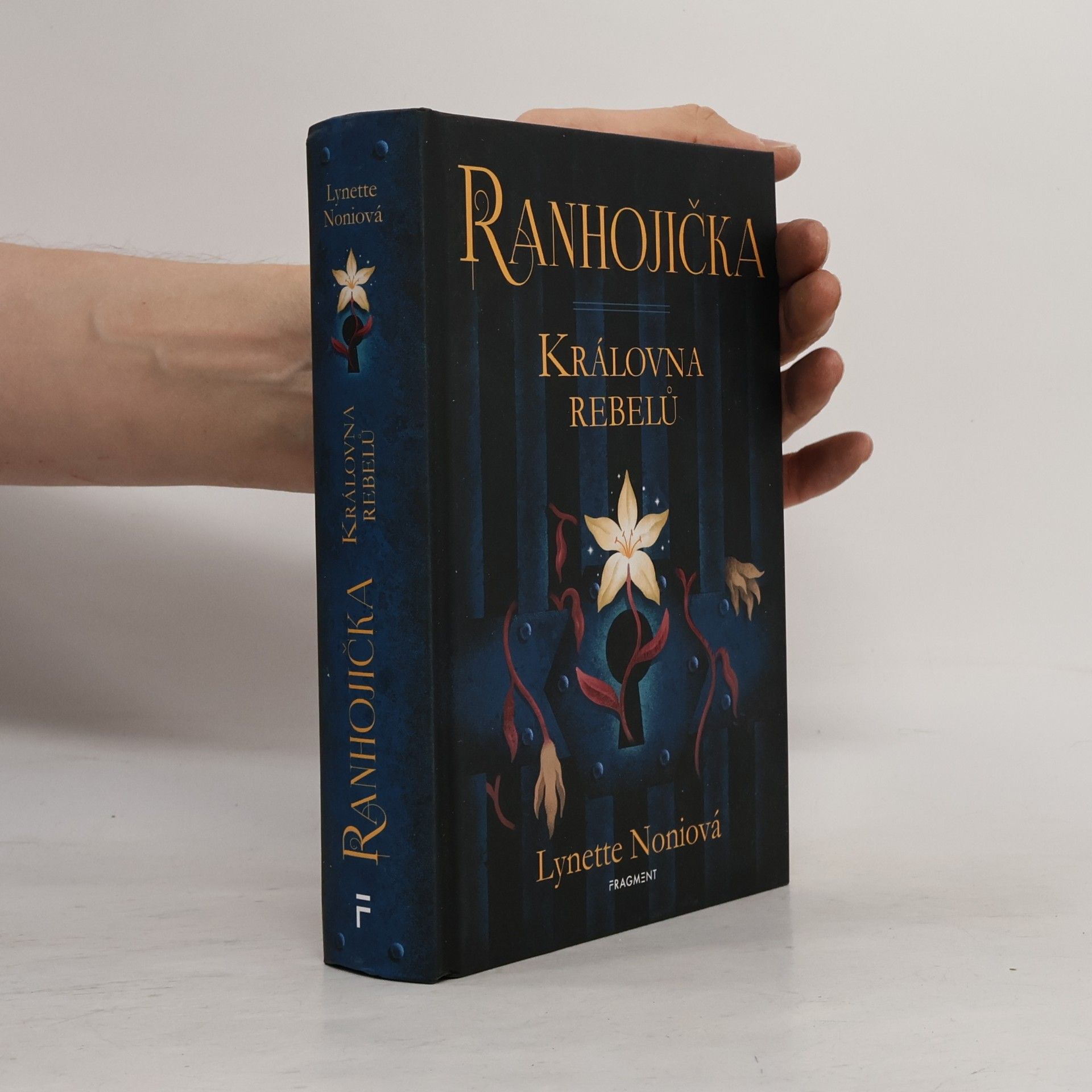 Lynette Noni Ranhojička. Královna rebelů