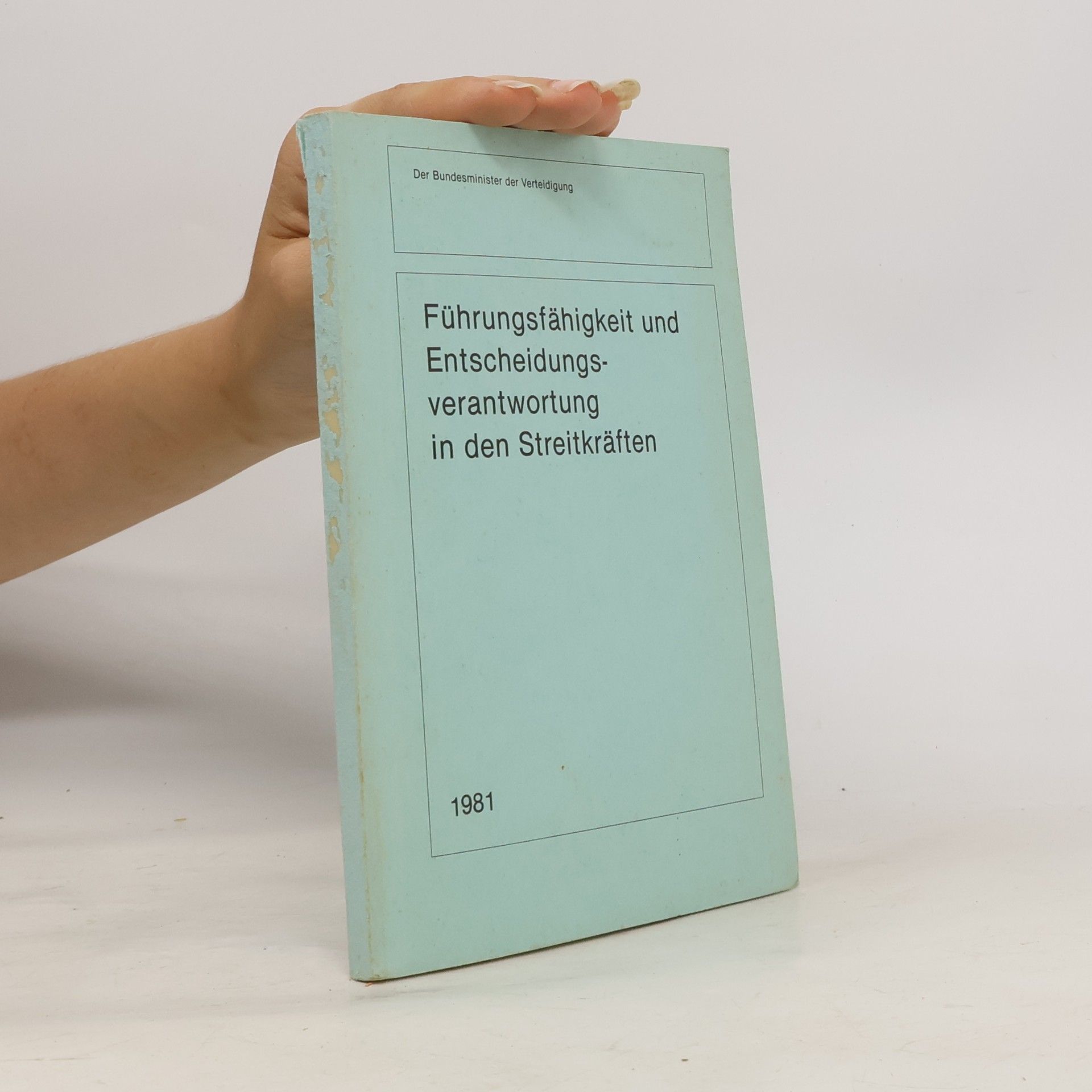 kolektiv Führungsfähigkeit und Entscheidungsverantwortung in den Streitkräften 1981