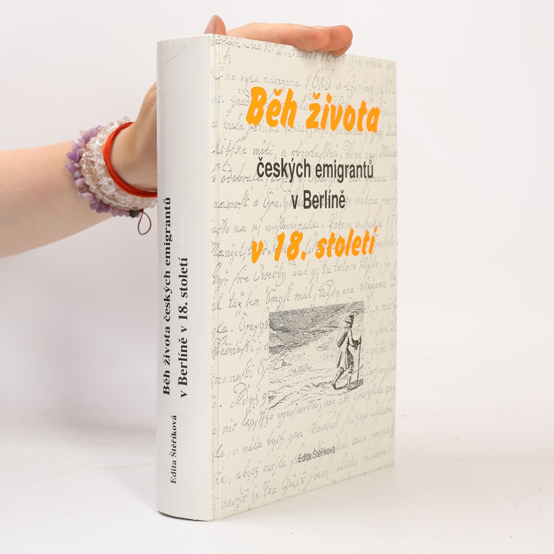 Edita Štěříková Běh života českých emigrantů v Berlíně v 18. století